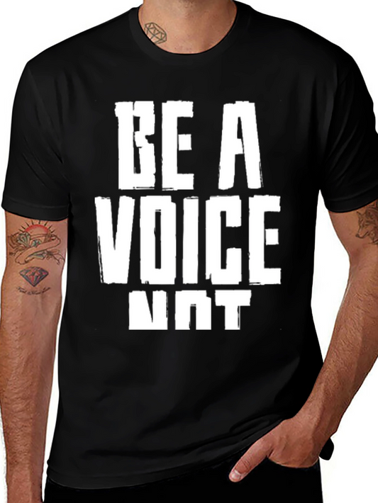 Be A Voice Not An Echo Black T-Shirt