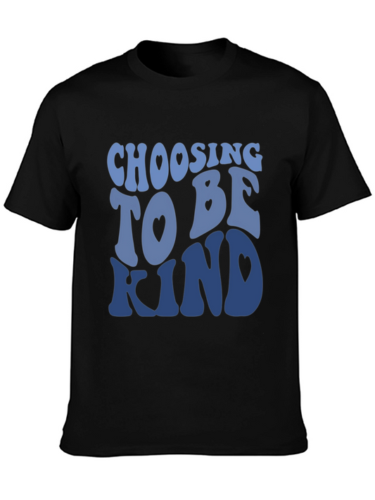 Choosing To Be Kind T-Shirt