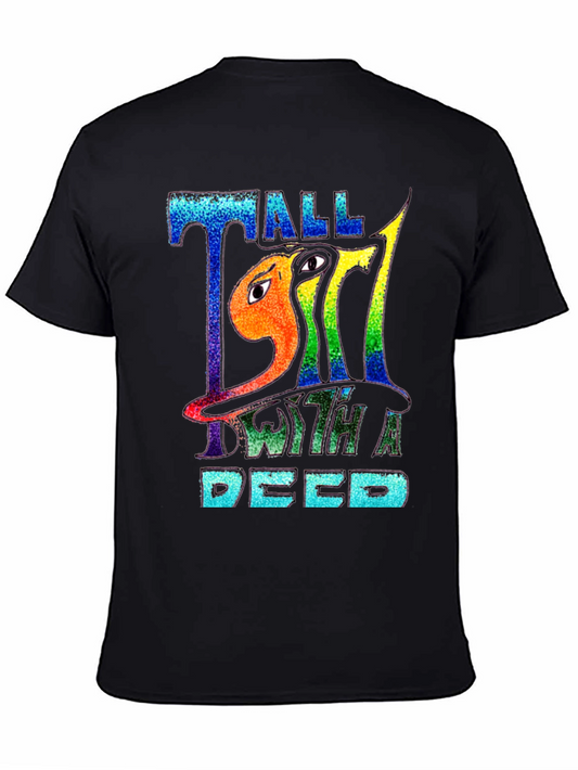 Tall with a Deed Black T-Shirt