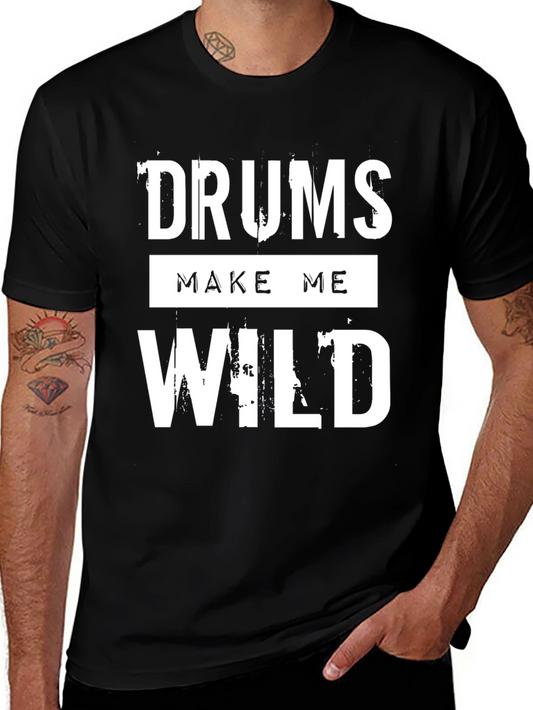 Drums Make Me Wild Black Graphic T-Shirt