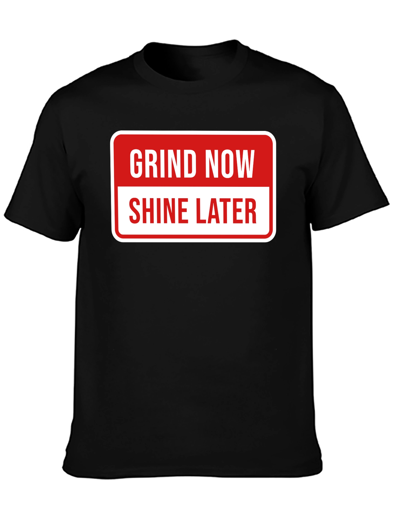 Grind Now Shine Later Graphic Tee