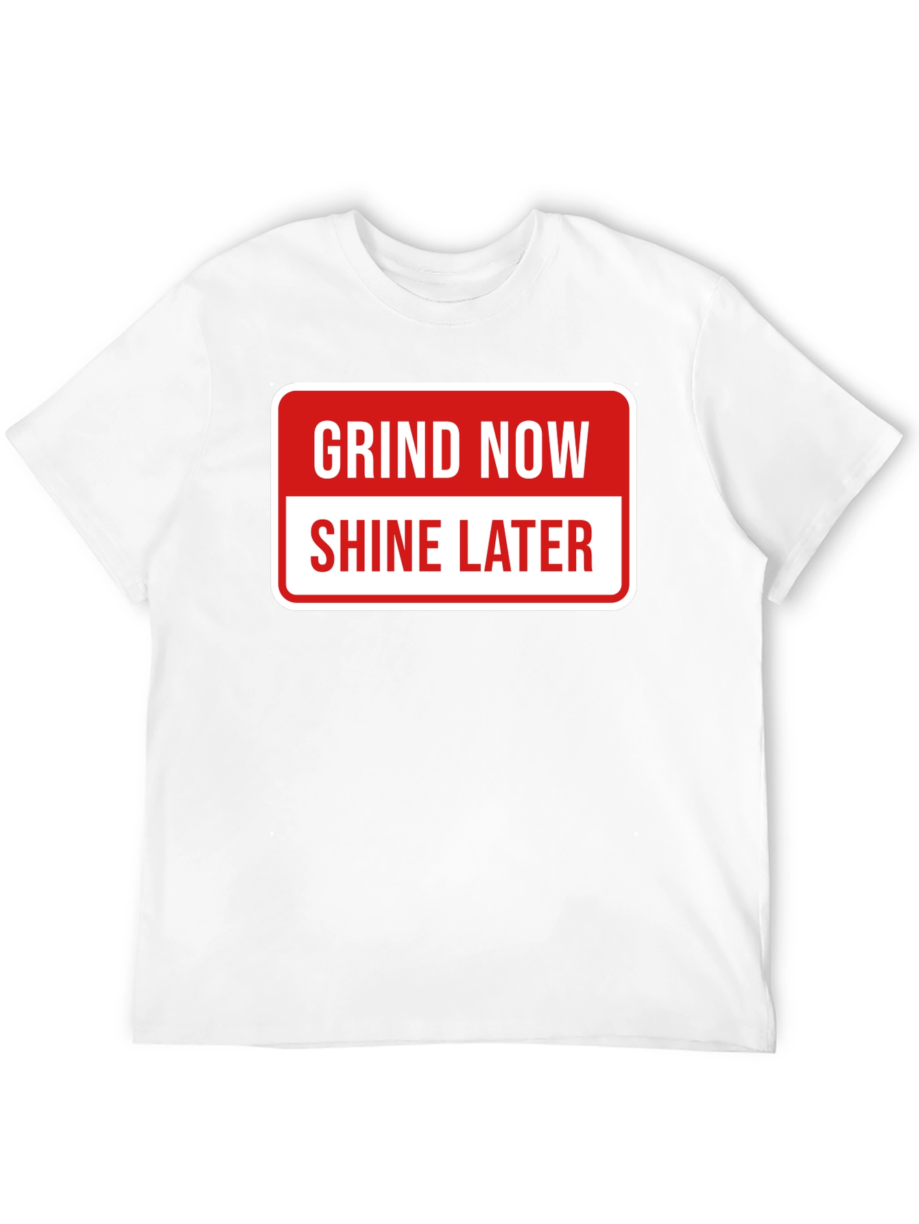 Grind Now Shine Later Graphic Tee