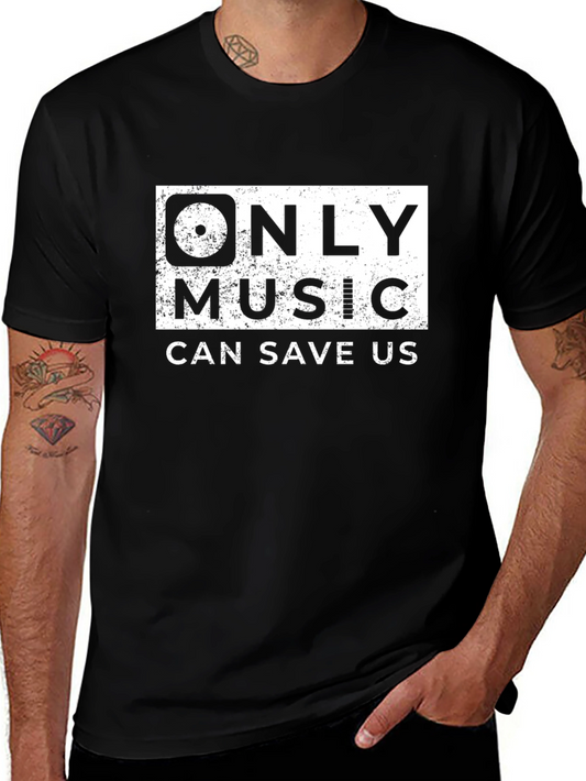 Only Music Can Save Us T-Shirt - Black Cotton Tee