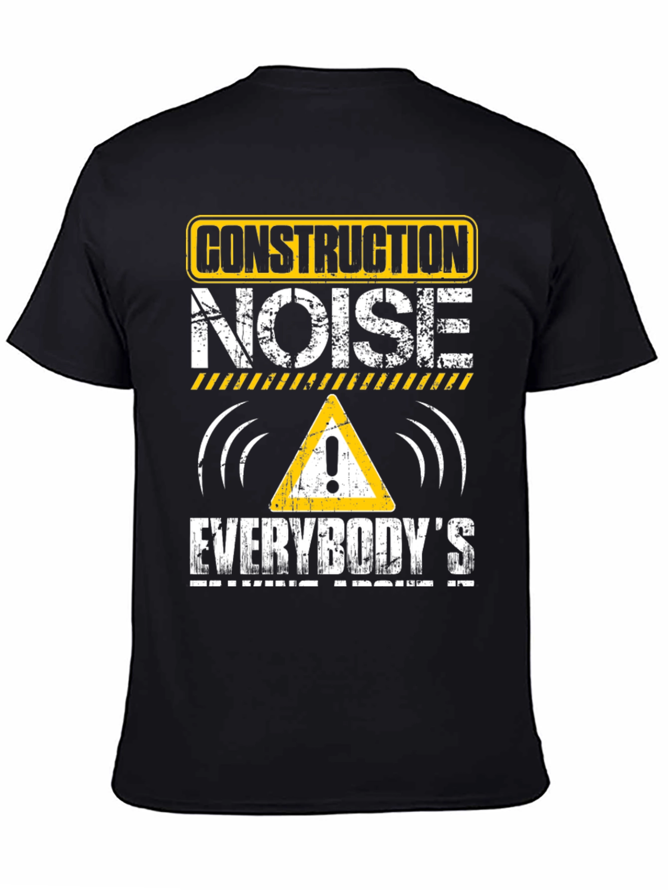 Construction Noise T-Shirt - Funny Workwear Tee