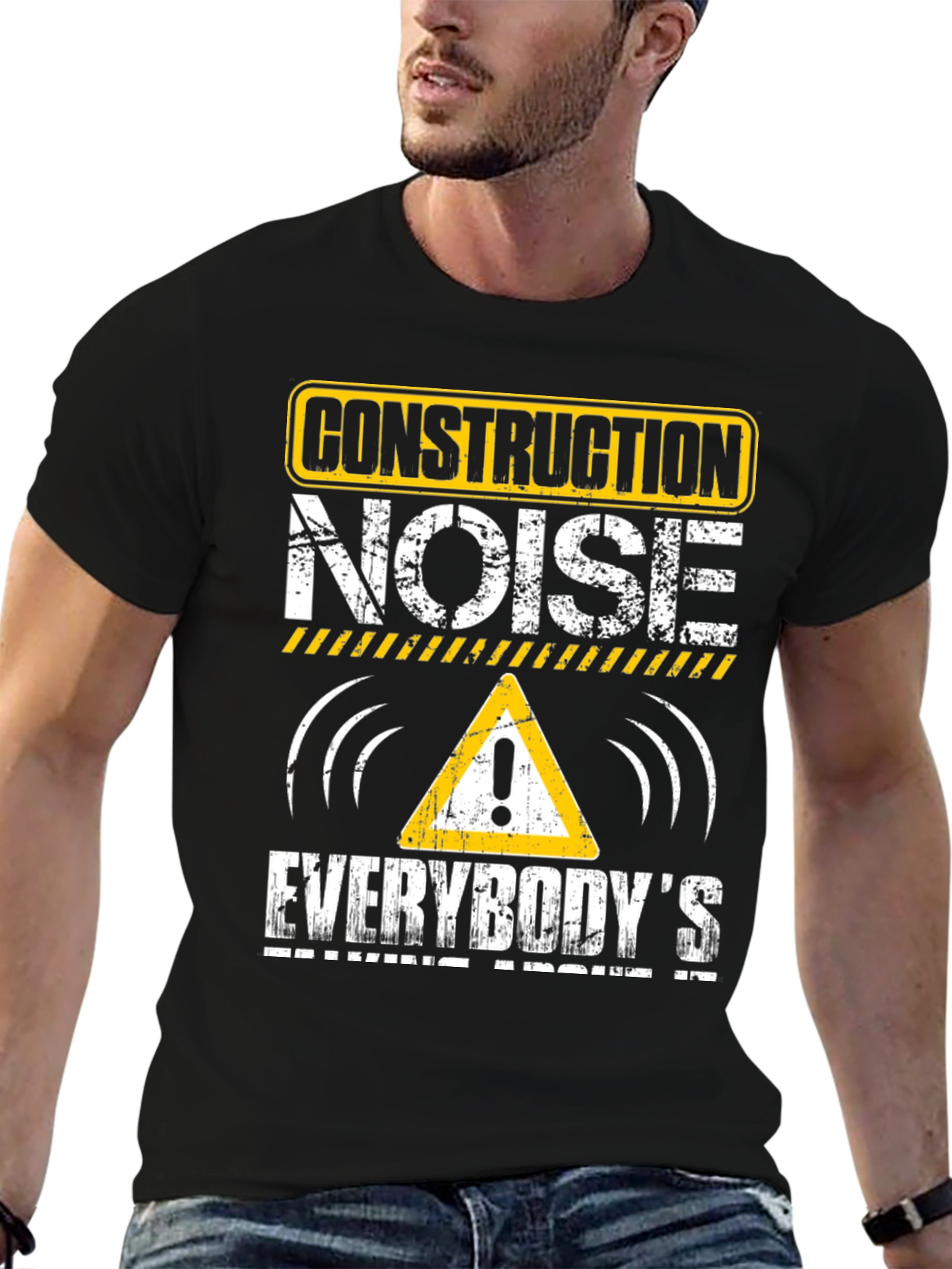 Construction Noise T-Shirt - Funny Workwear Tee