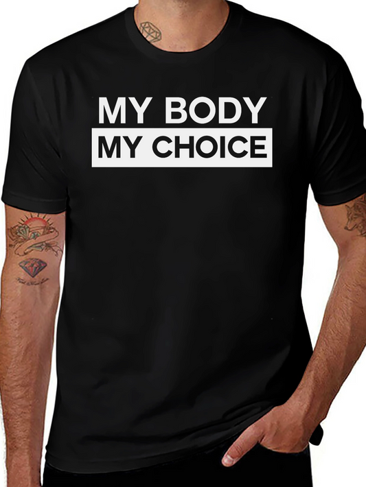 My Body My Choice Graphic Tee - Pro Choice Shirt