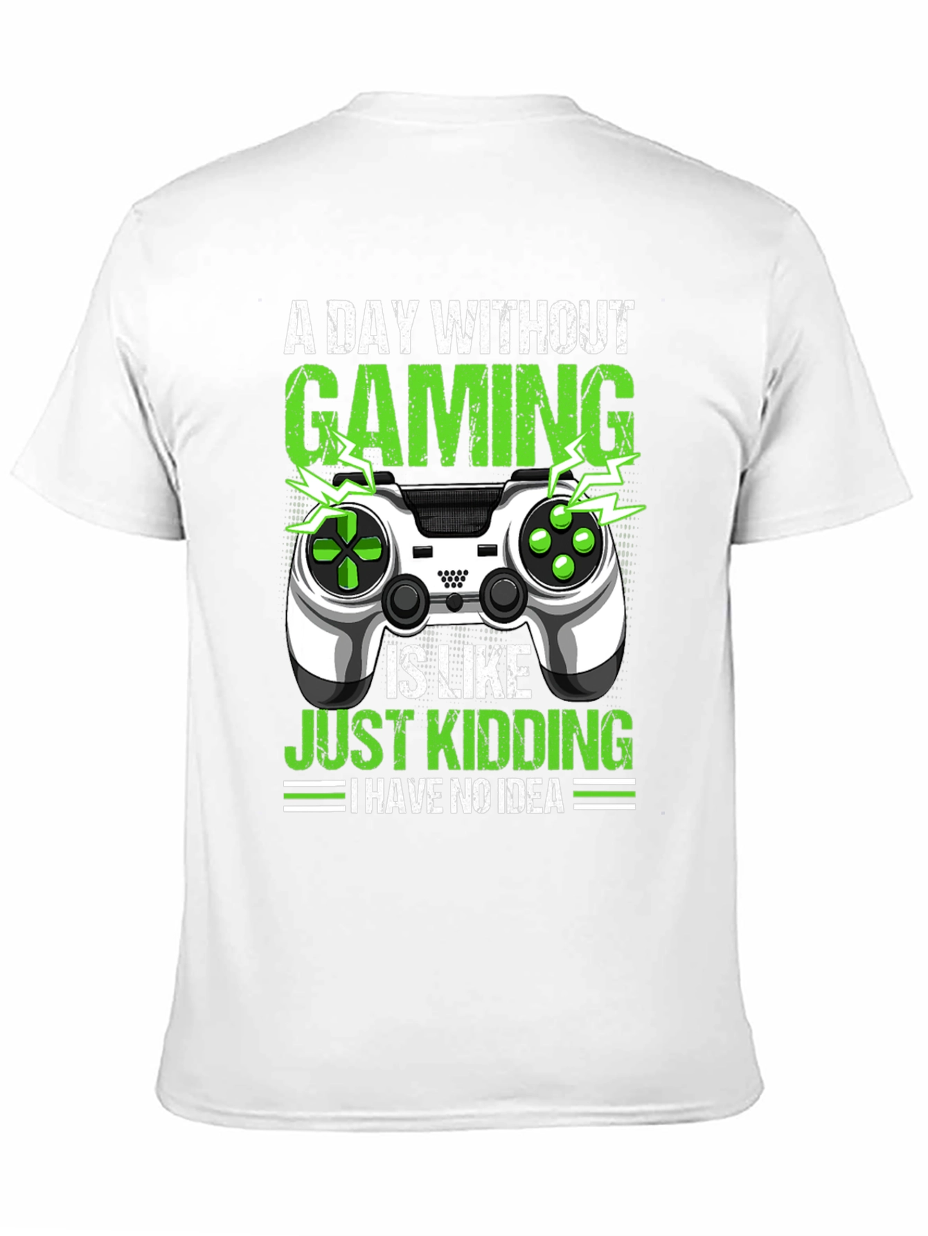 Gaming Humor T-Shirt: A Day Without Gaming