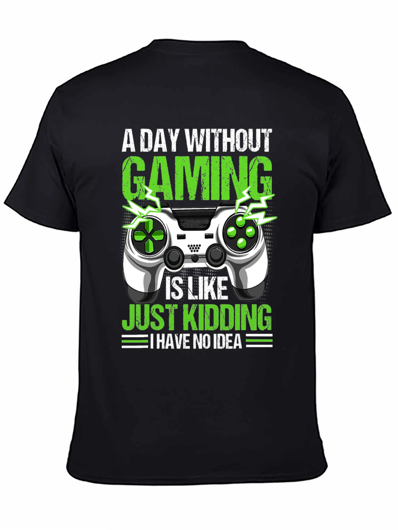 Gaming Humor T-Shirt: A Day Without Gaming