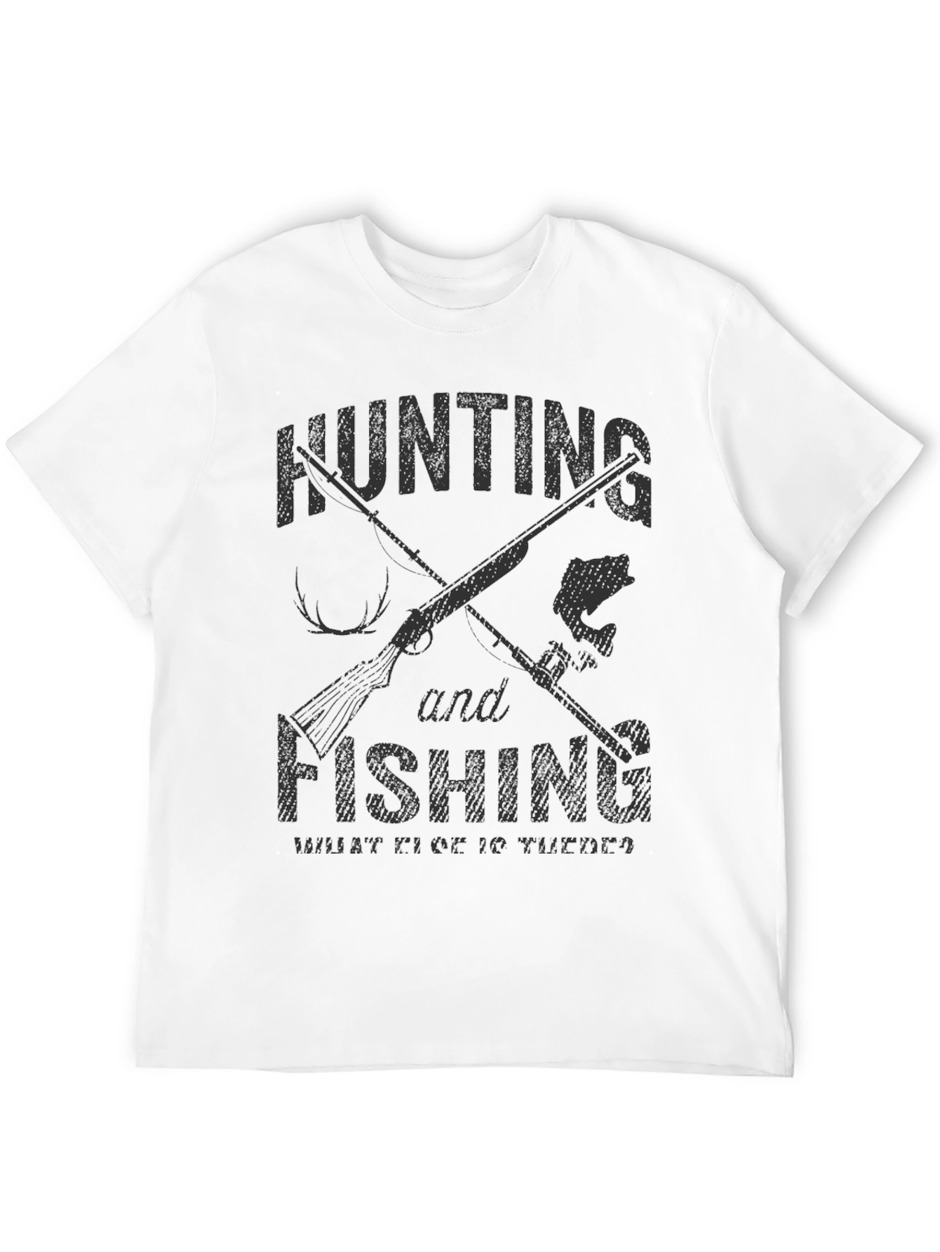 Hunting and Fishing T-Shirt