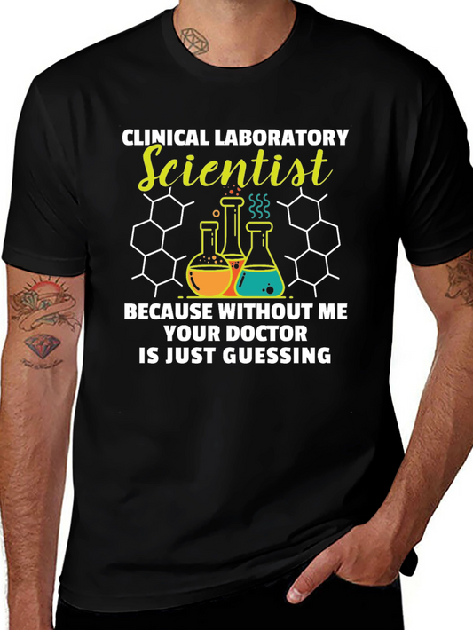 Clinical Lab Scientist T-Shirt - Doctor Guessing Funny Tee