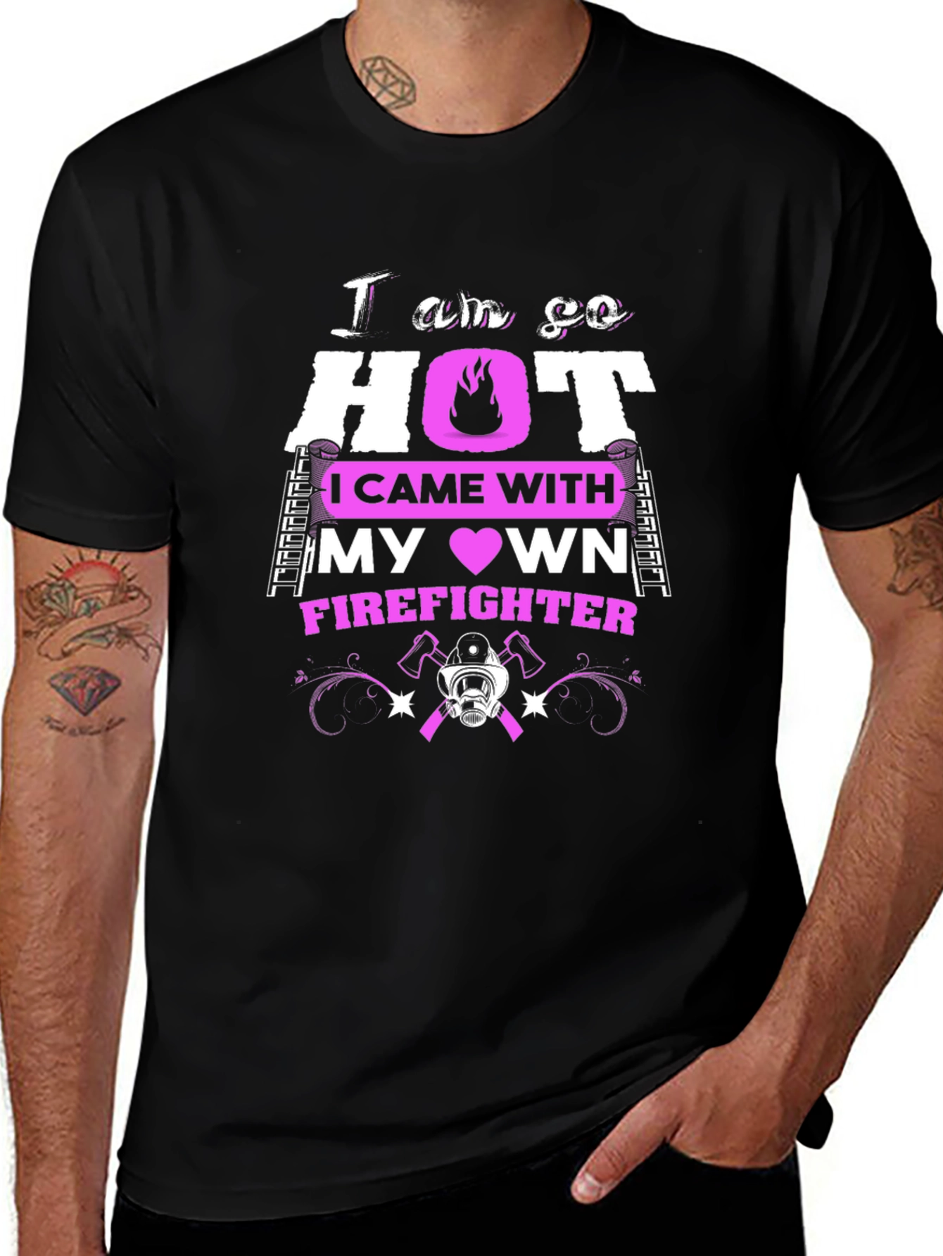 I am so HOT Firefighter T-Shirt