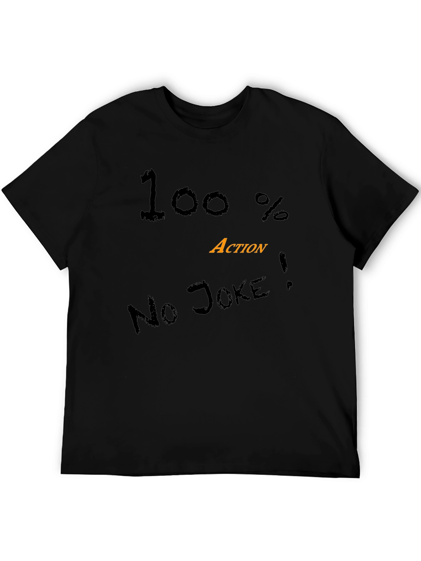 100% Action Black Graphic Tee - No Joke!