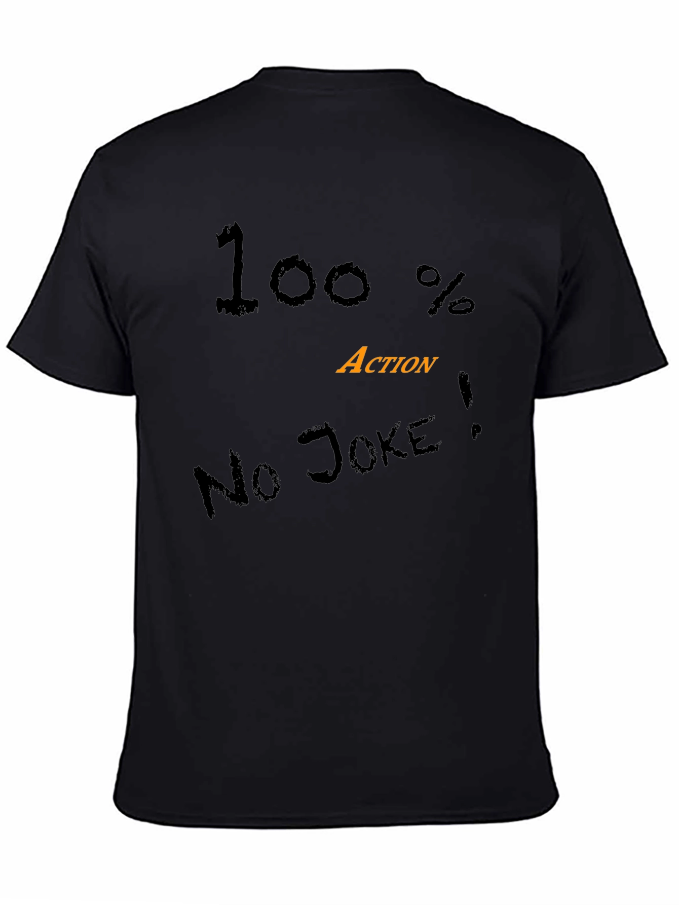 100% Action Black Graphic Tee - No Joke!