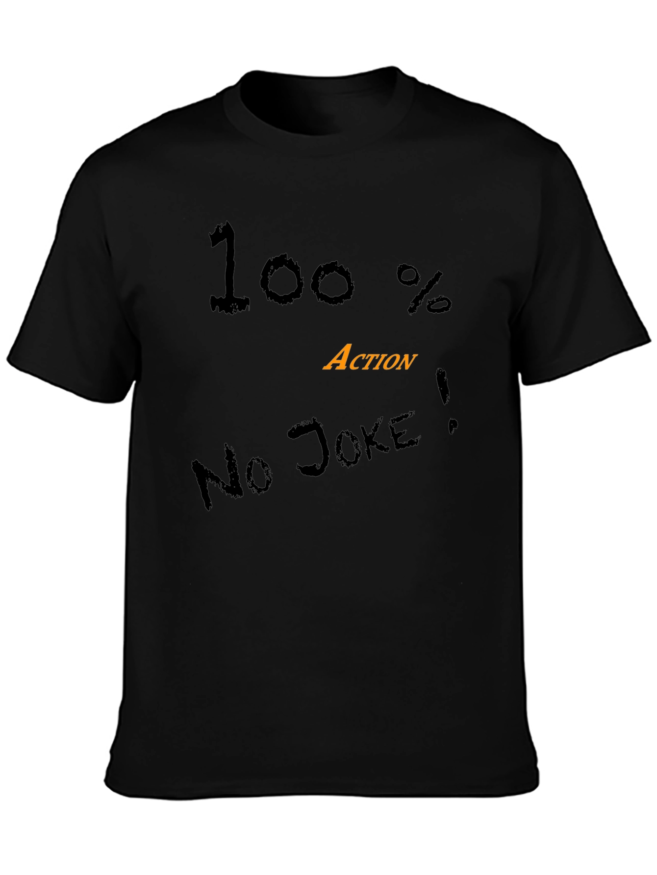 100% Action Black Graphic Tee - No Joke!