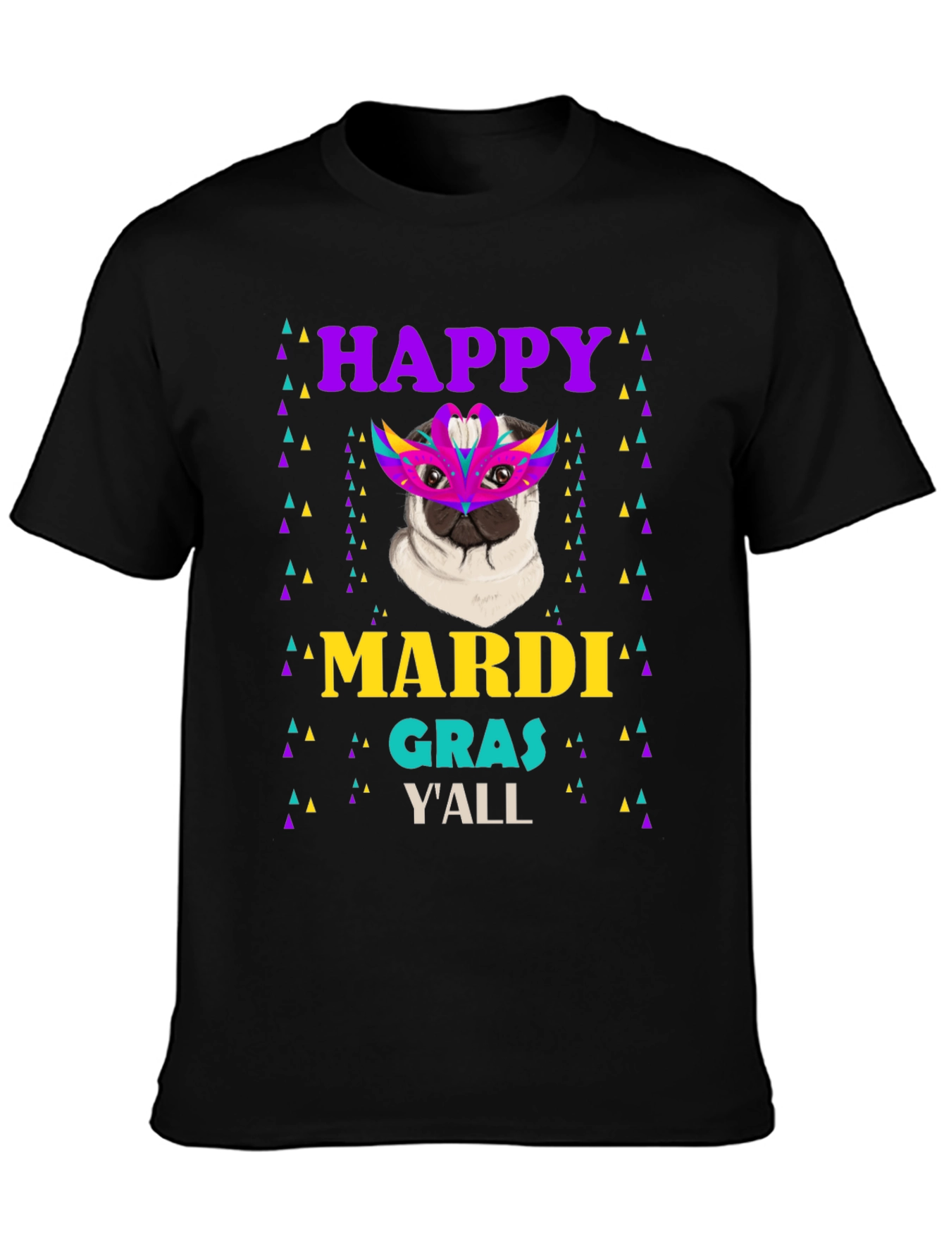 Happy Mardi Gras Yall Pug T-Shirt