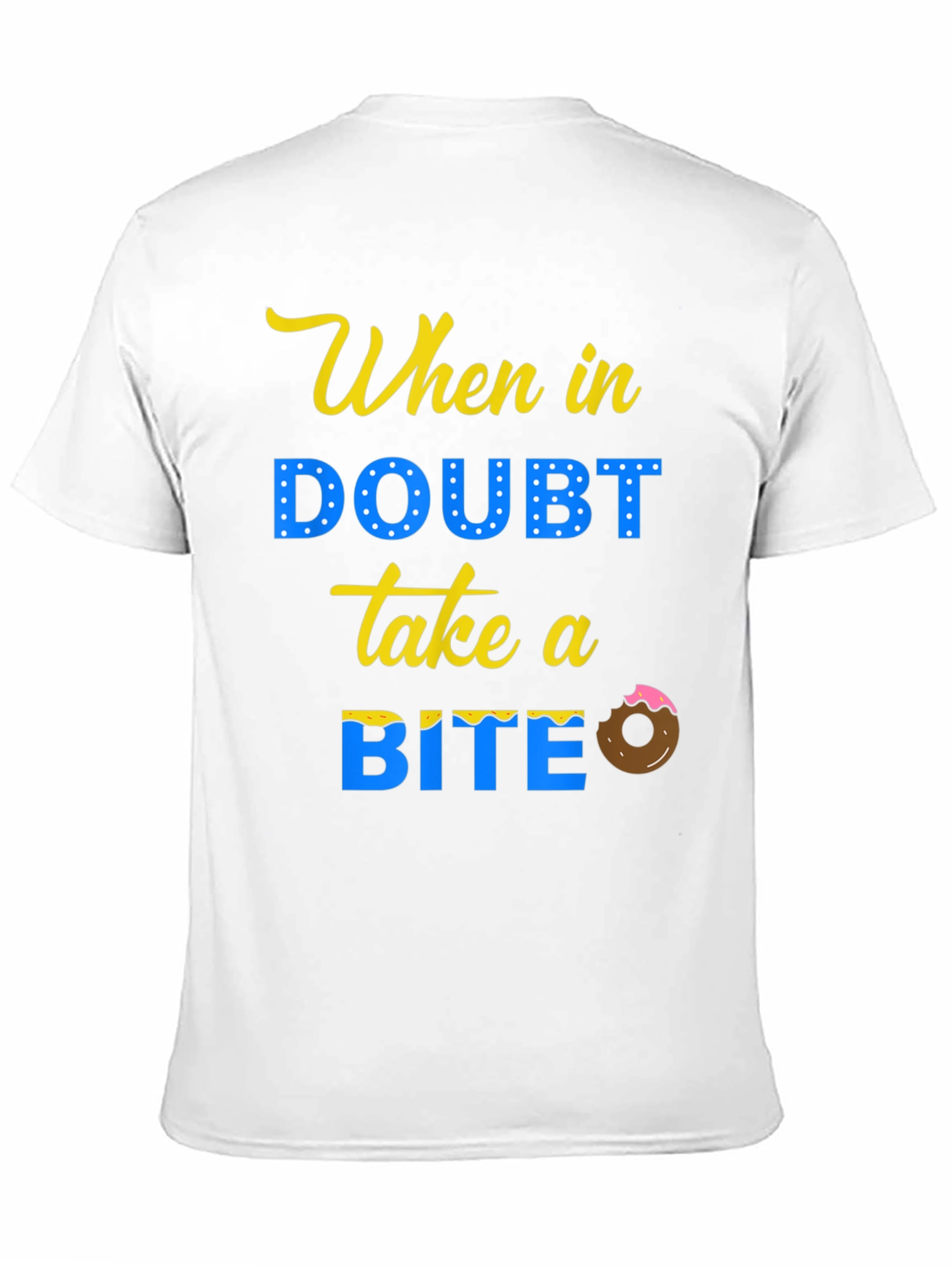 When In Doubt Take A Bite T-Shirt