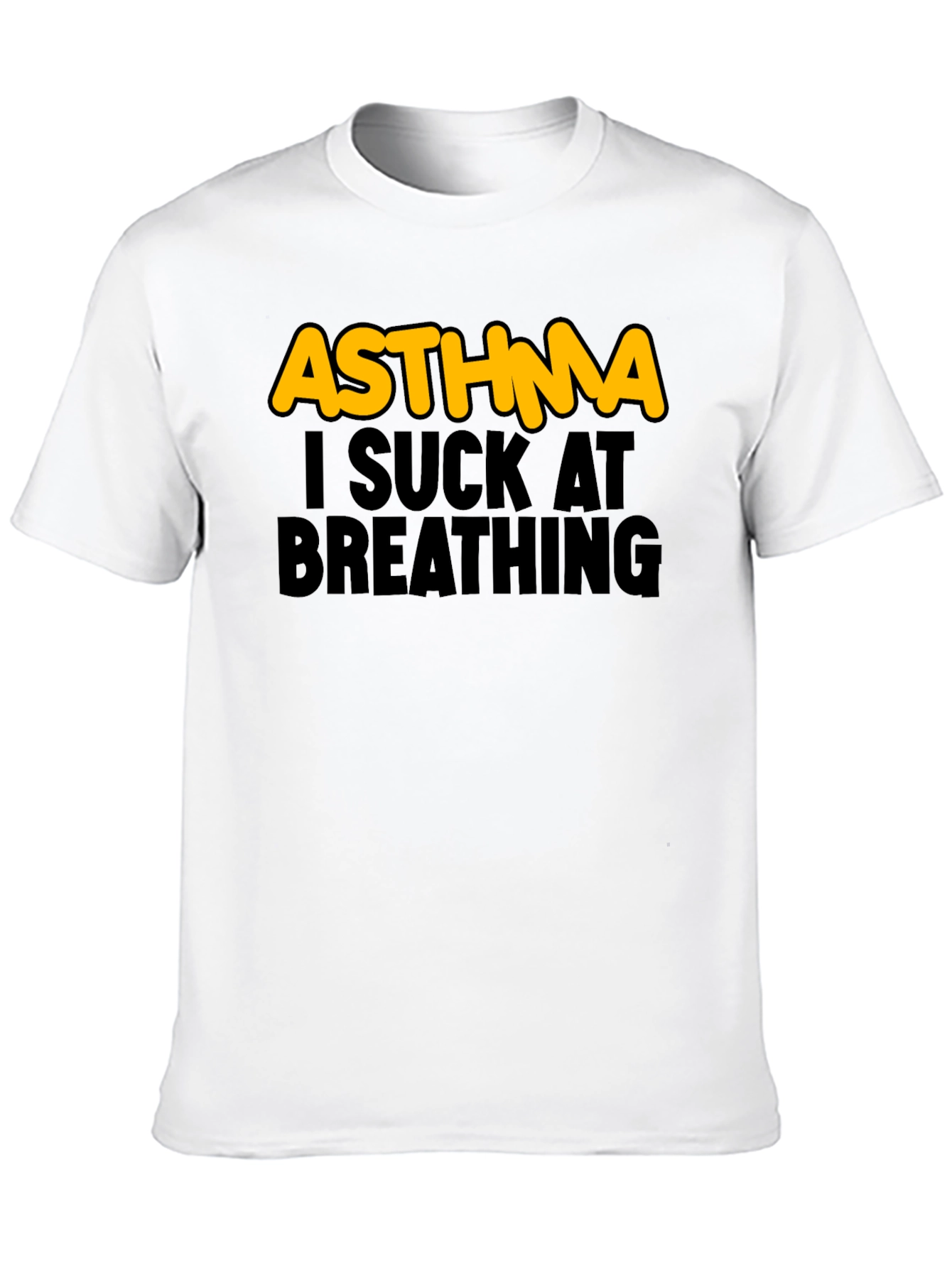 Asthma I Suck At Breathing Graphic T-Shirt