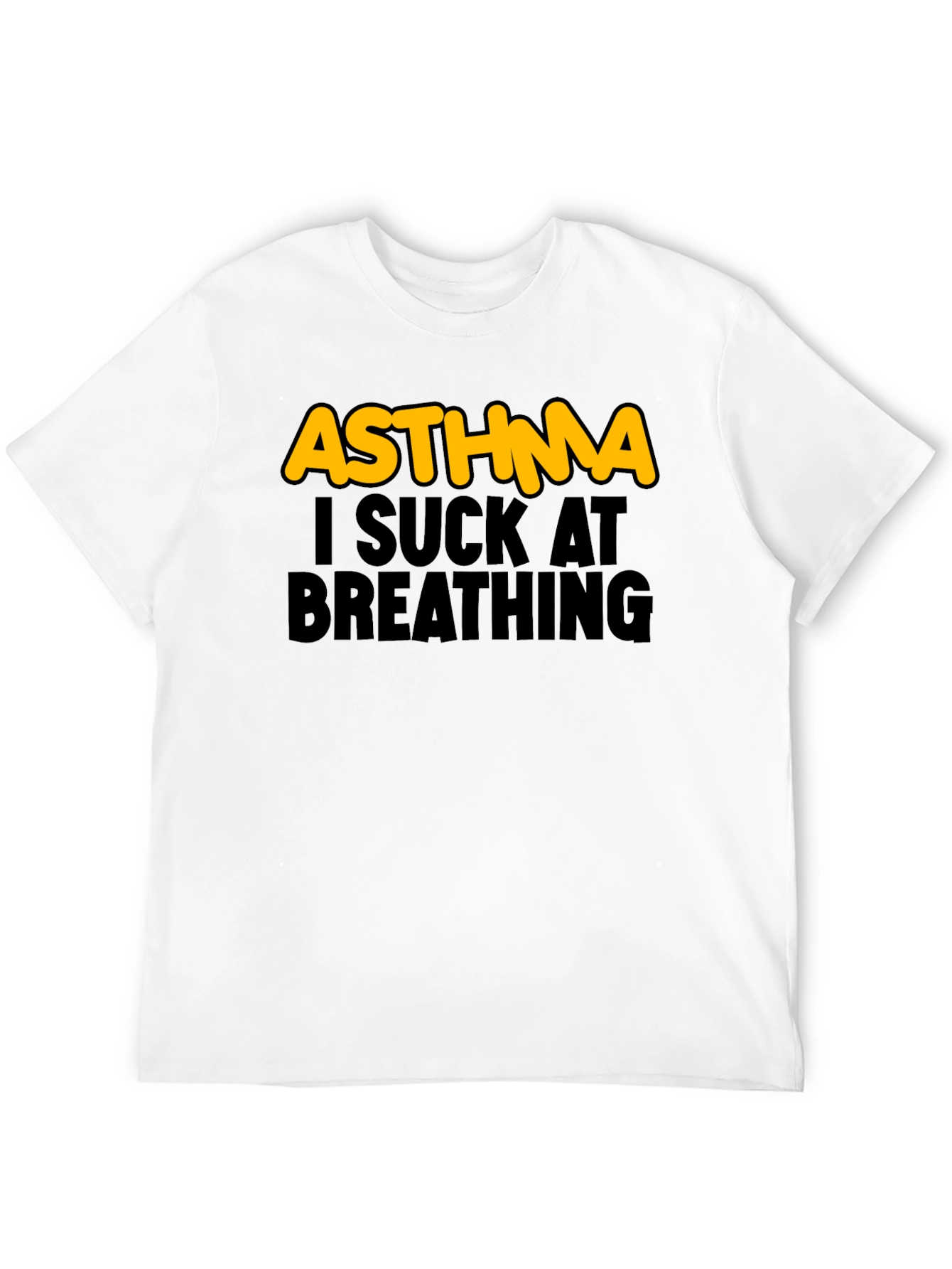 Asthma I Suck At Breathing Graphic T-Shirt