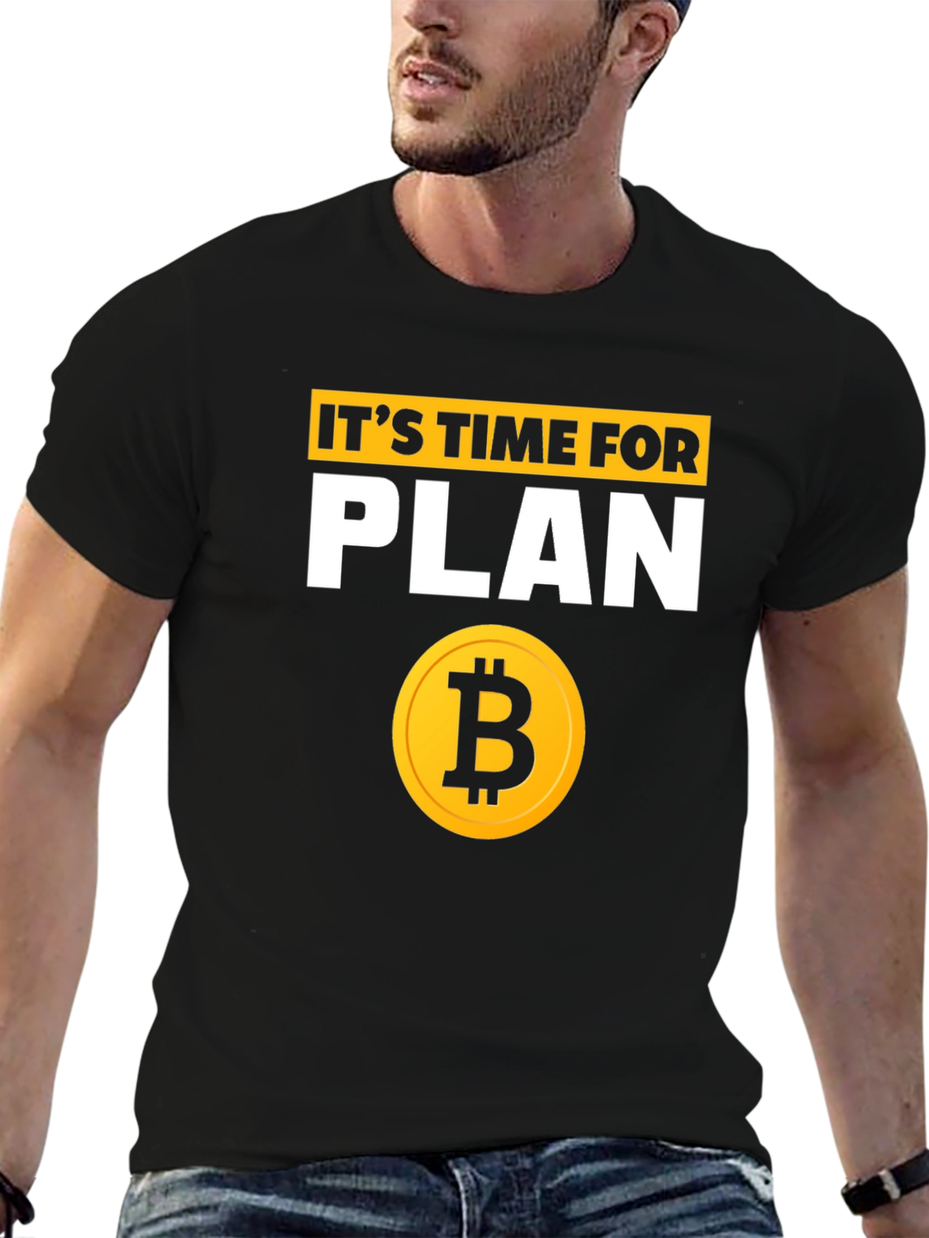 Its Time for Plan B Bitcoin T-Shirt