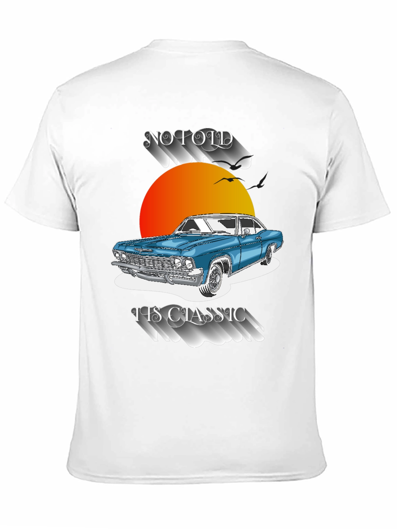 Classic Car T-Shirt - Not Old Its Classic