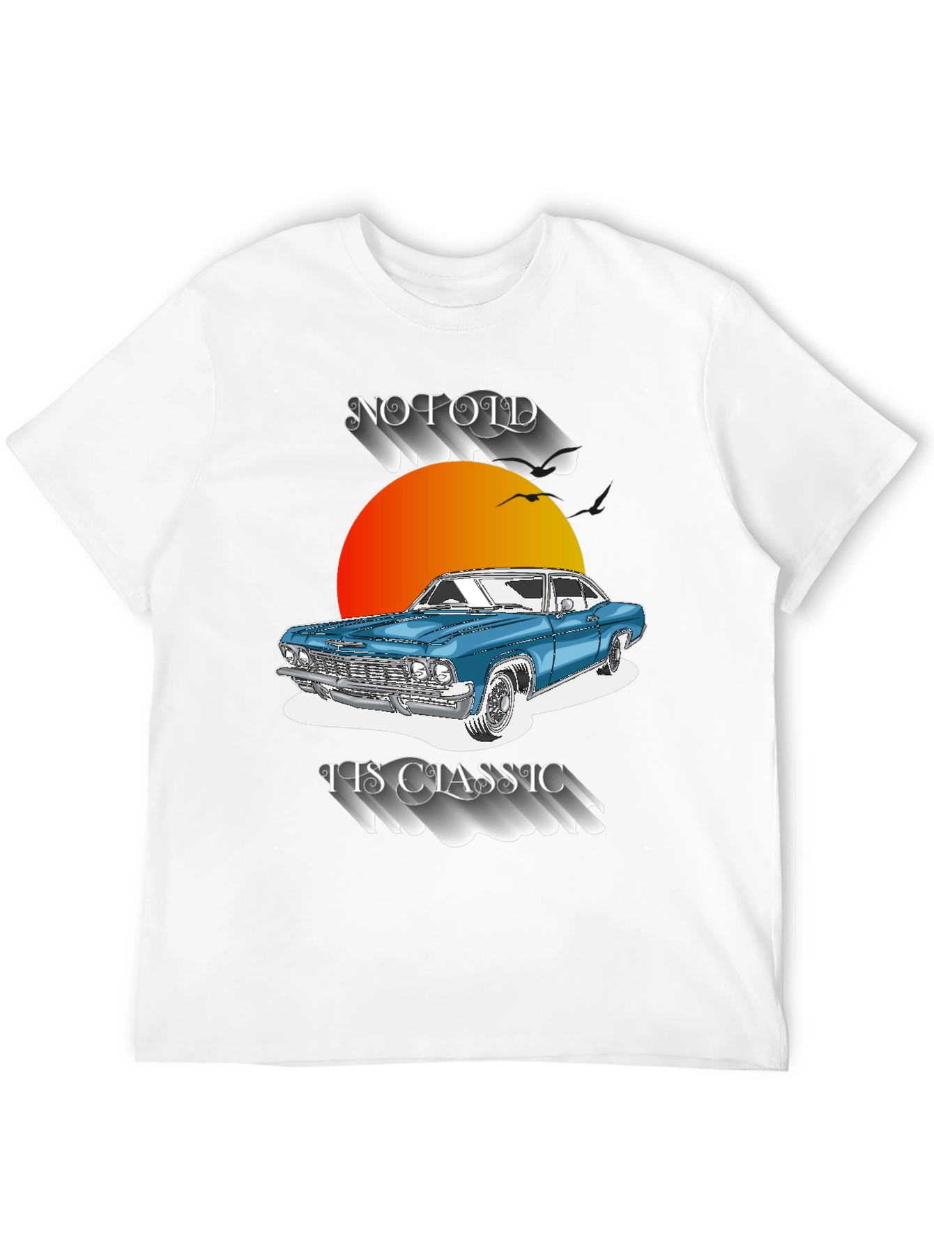 Classic Car T-Shirt - Not Old Its Classic