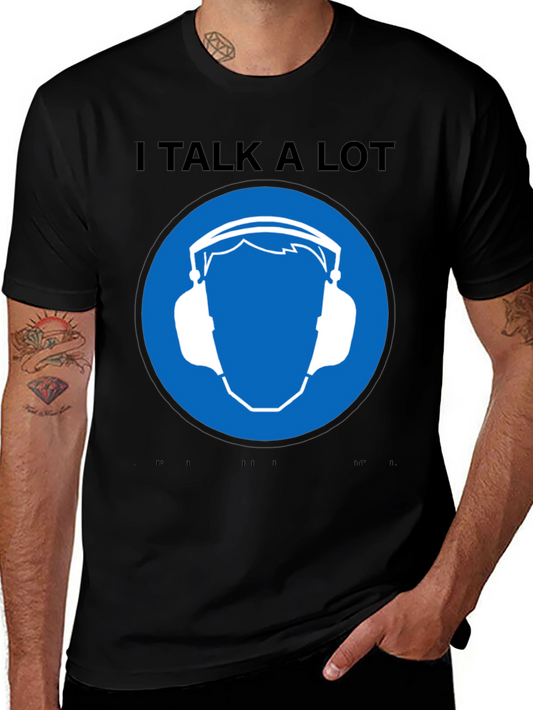 I Talk A Lot T-Shirt