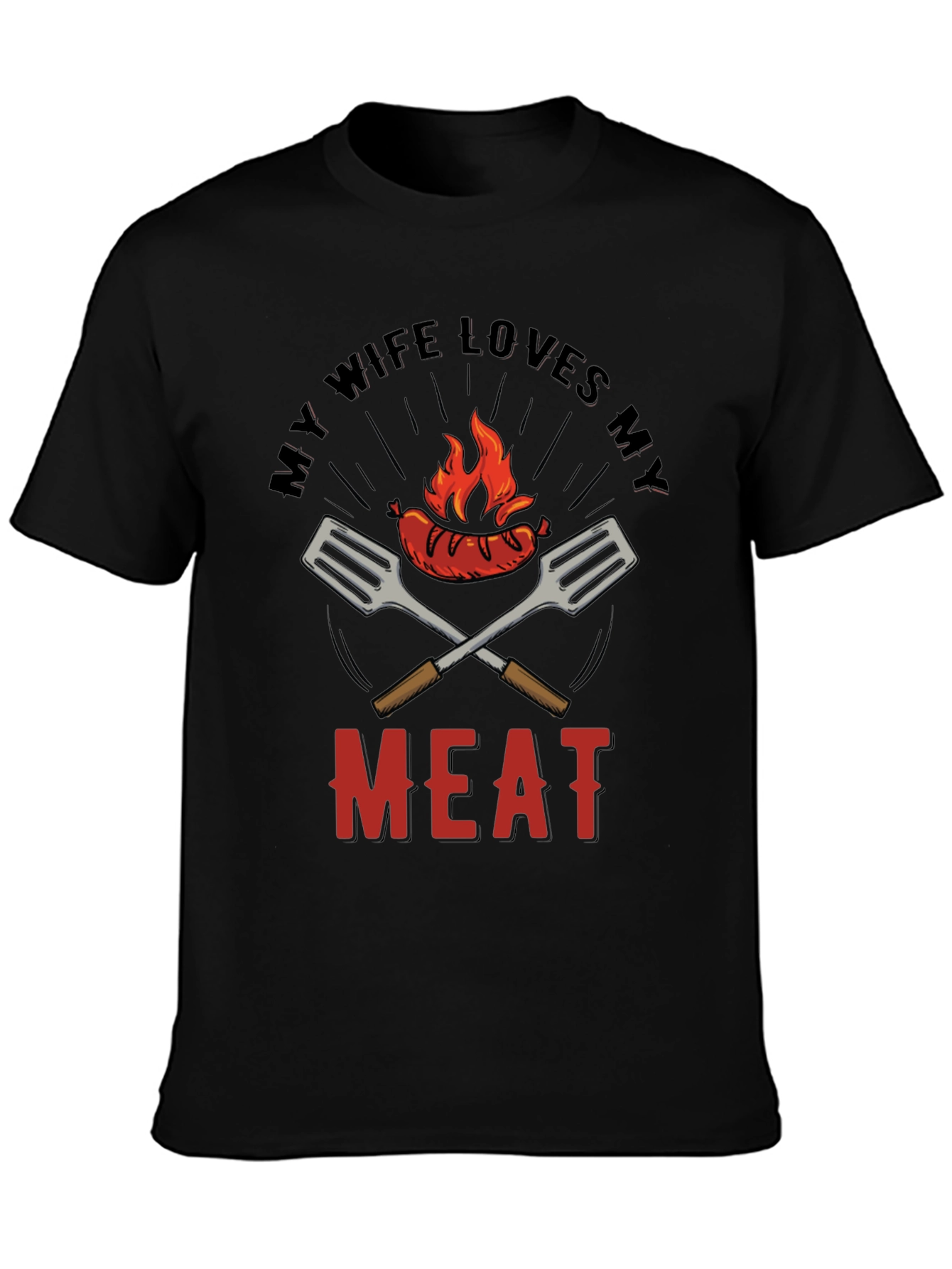 Funny BBQ T-Shirt - My Wife Loves My Meat