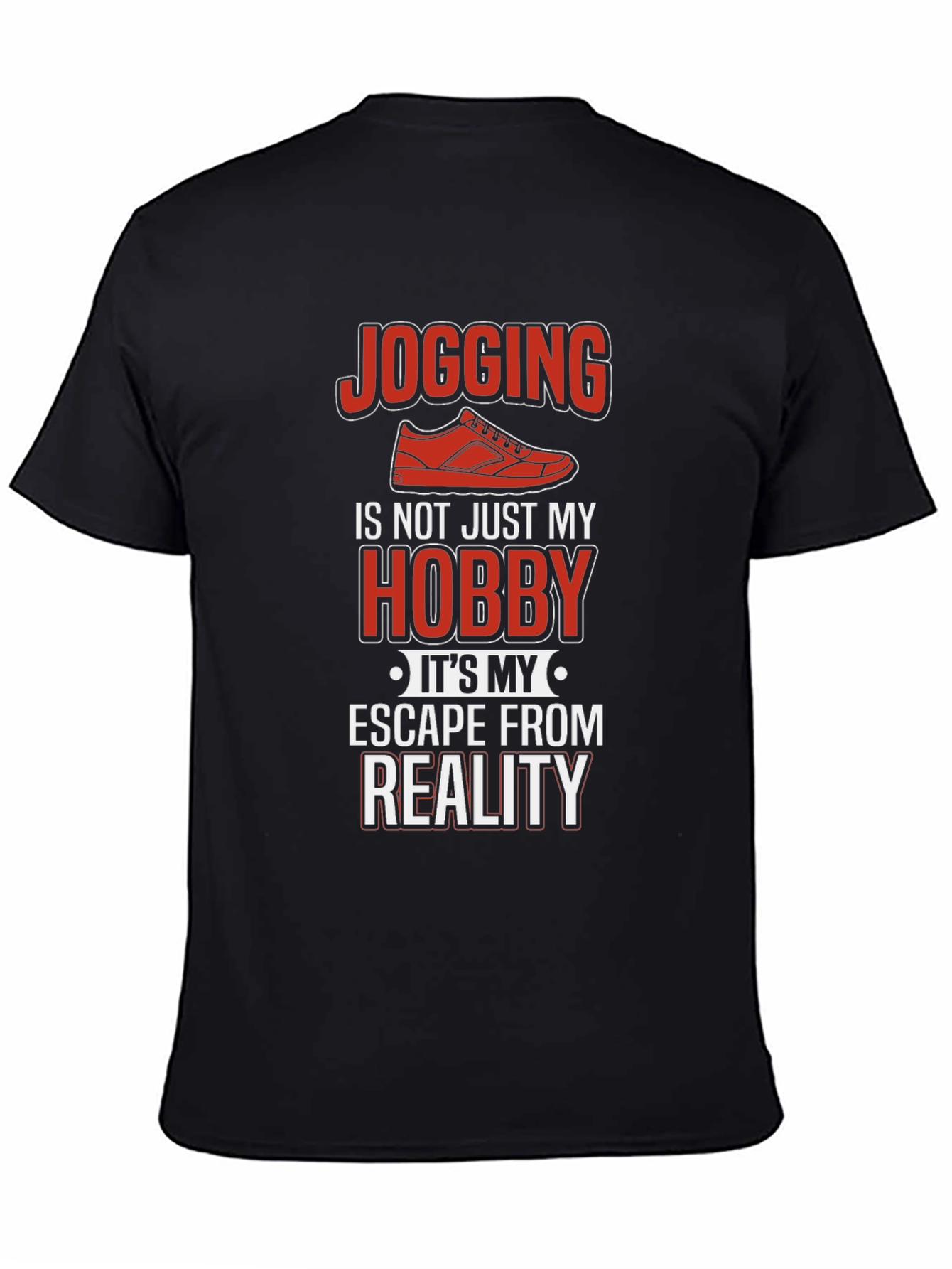 Jogging Hobby T-Shirt - Escape from Reality