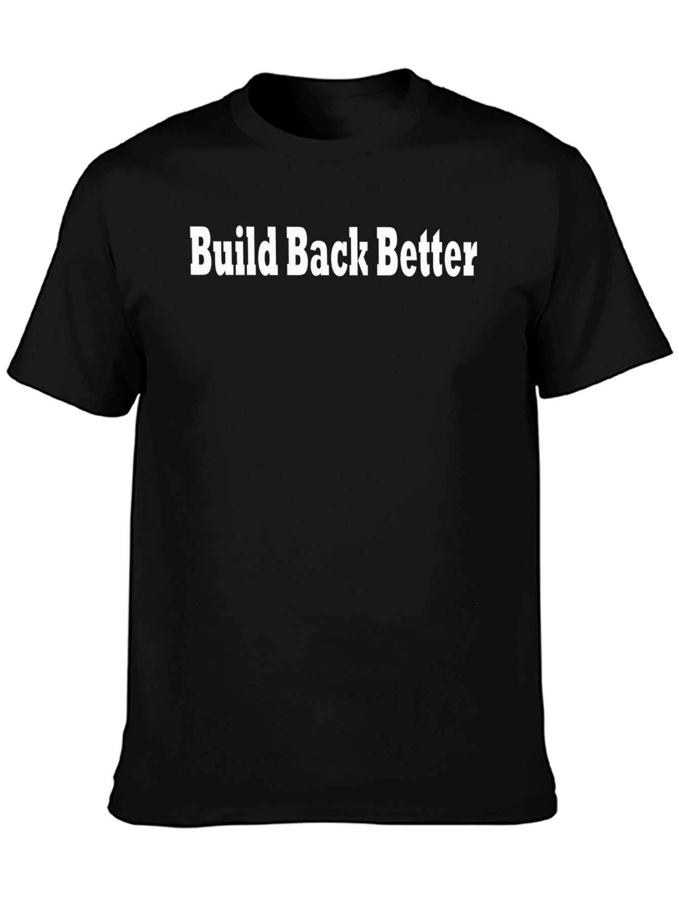 Build Back Better Graphic T-Shirt