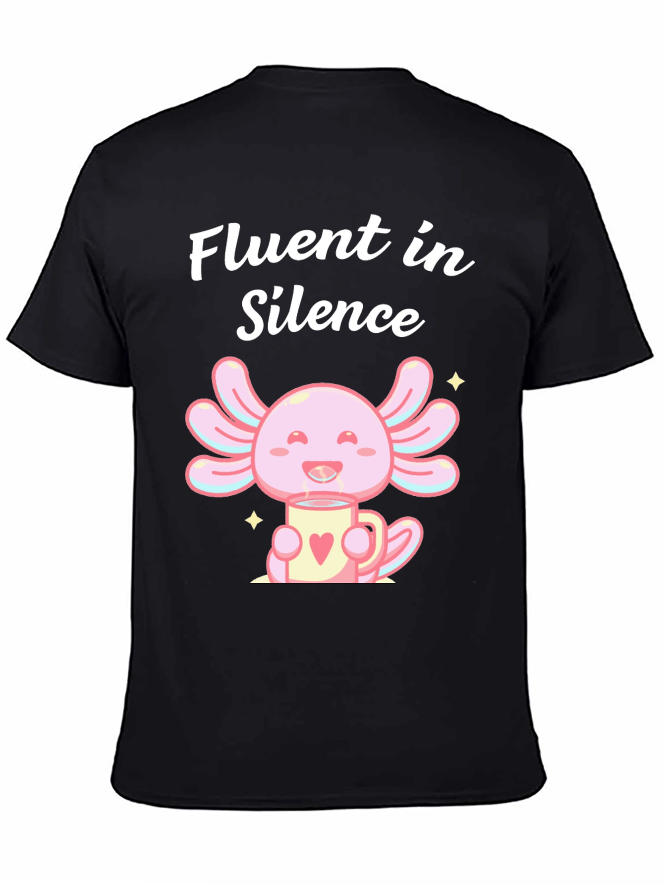 Fluent in Silence Axolotl Black T-Shirt