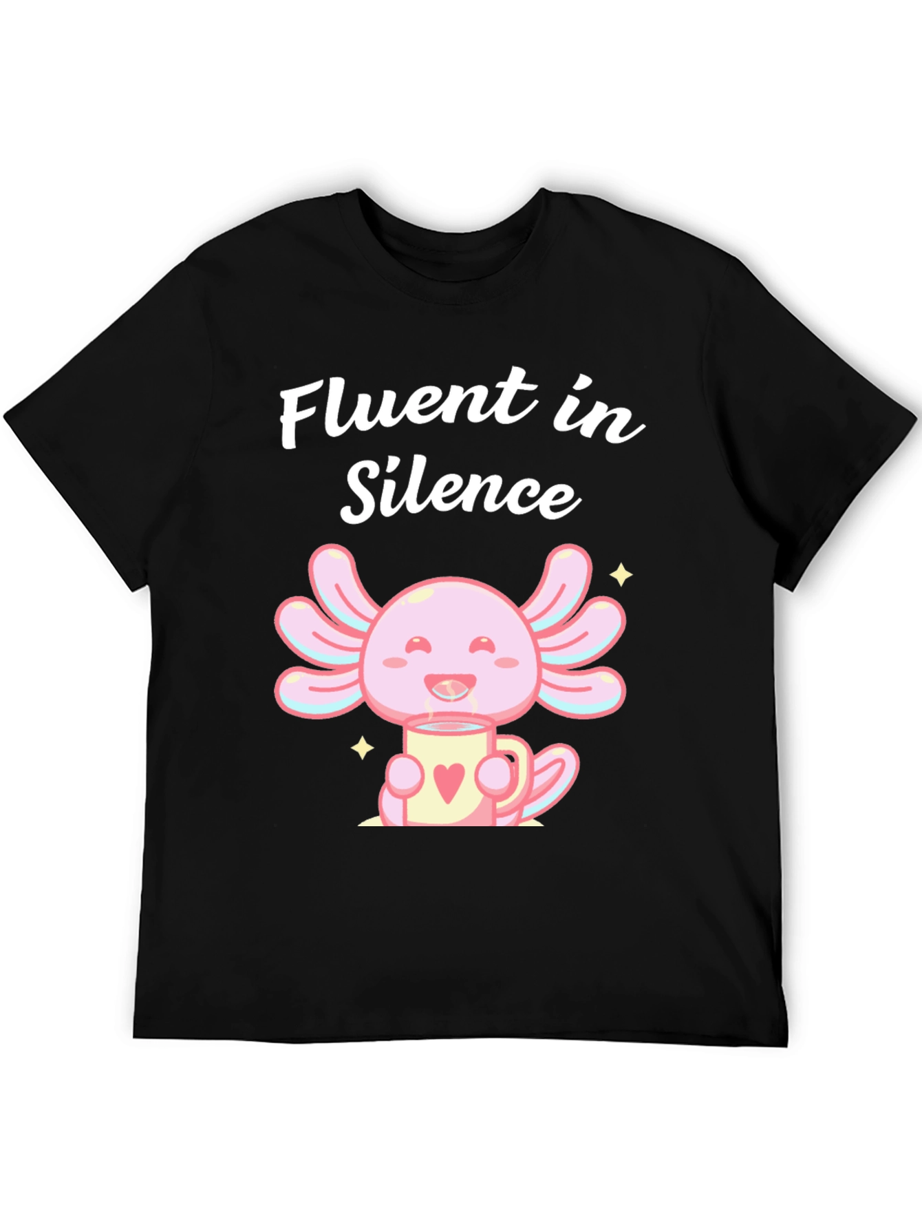 Fluent in Silence Axolotl Black T-Shirt