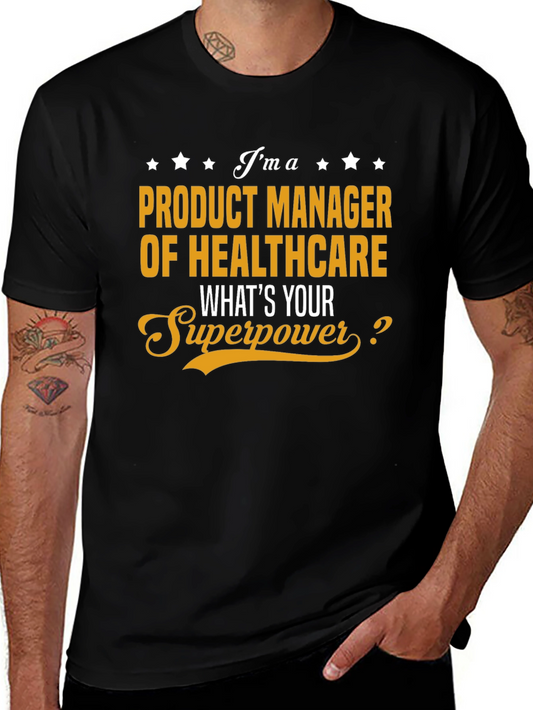 Healthcare Product Manager Superpower T-Shirt