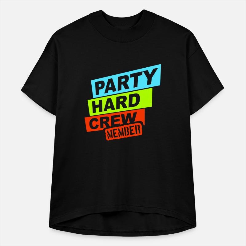 Party Hard Crew Member Team Club Friends Celebrate