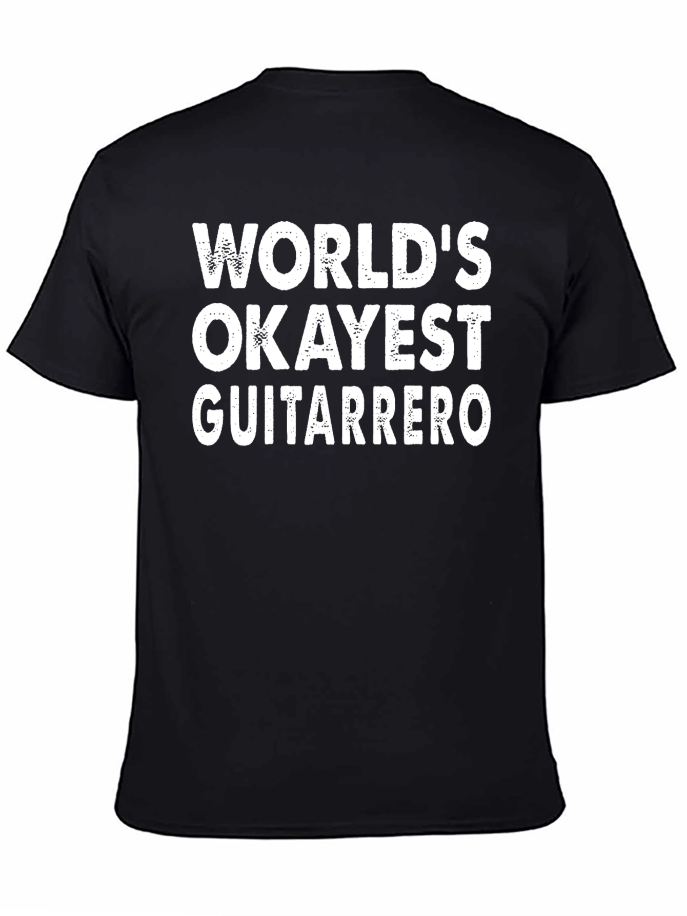 Worlds Okayest Guitarrero Black T-Shirt