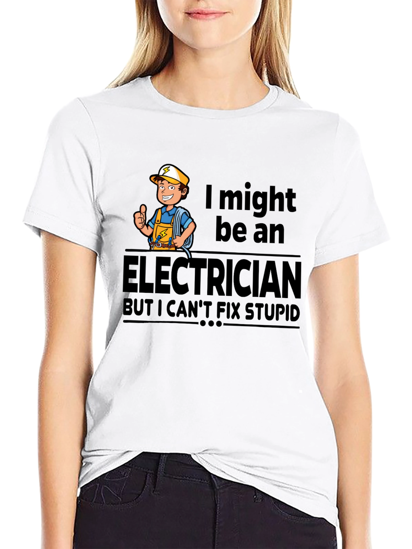 Electrician Humor T-Shirt: Cant Fix Stupid