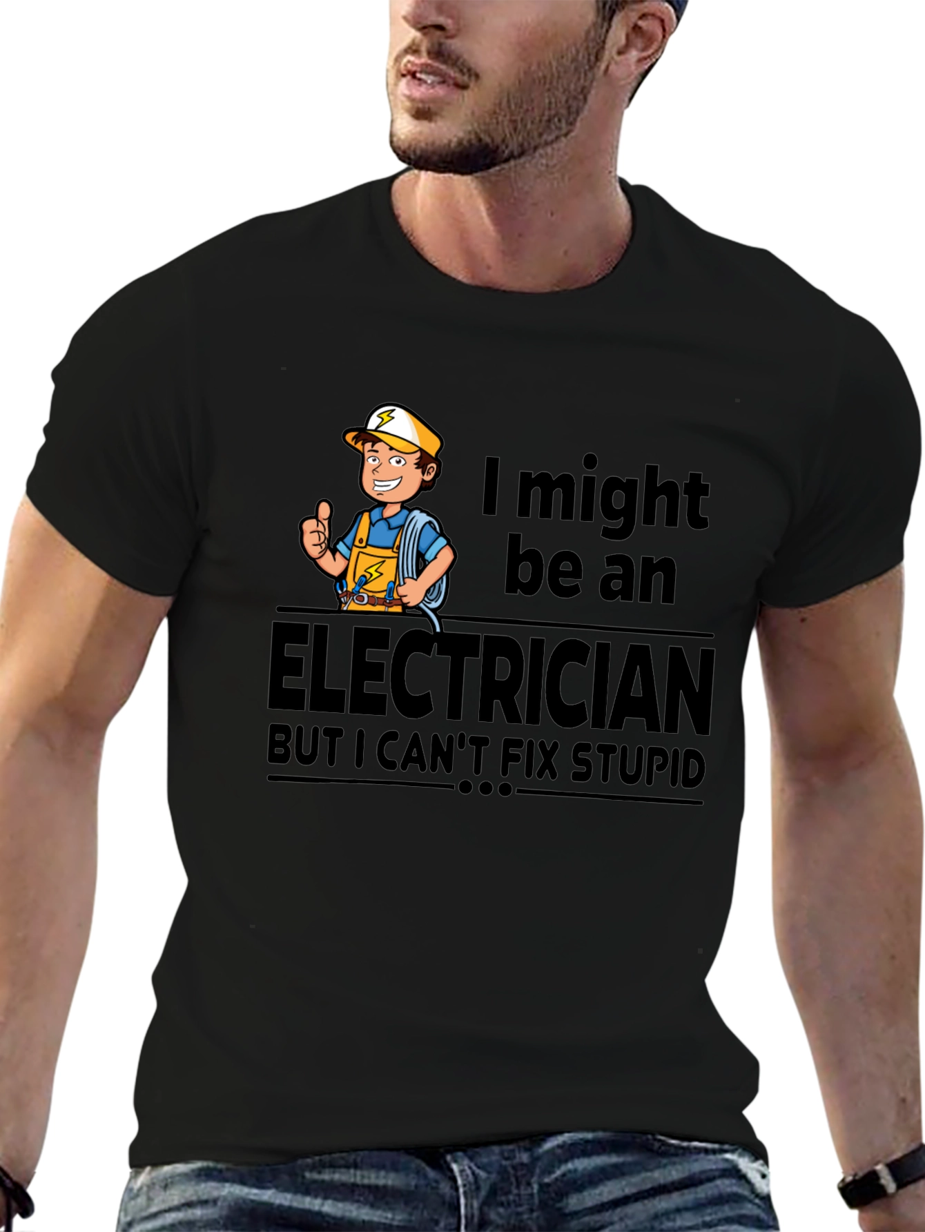 Electrician Humor T-Shirt: Cant Fix Stupid