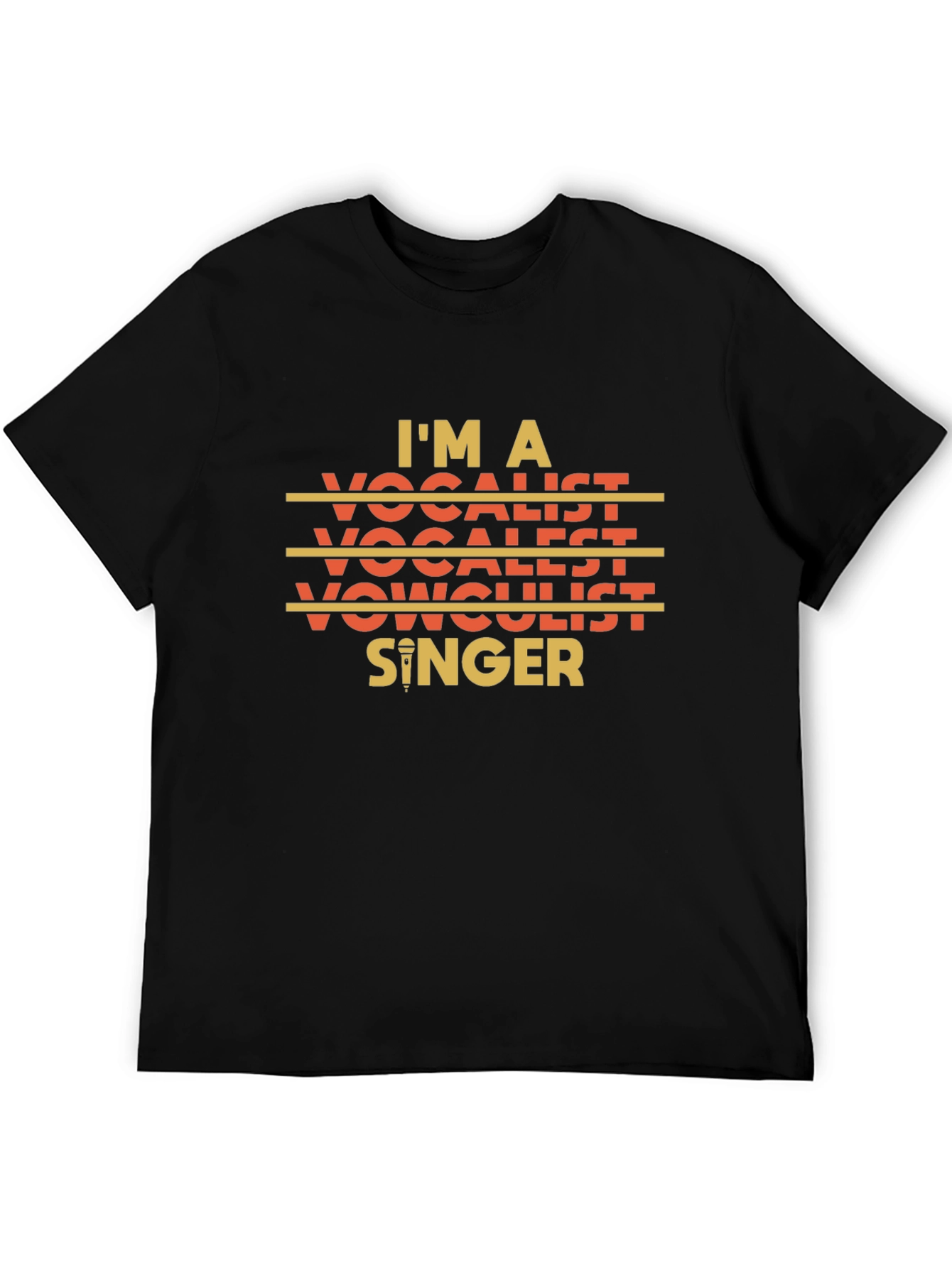 Im A Vocalist Singer Graphic Black T-Shirt