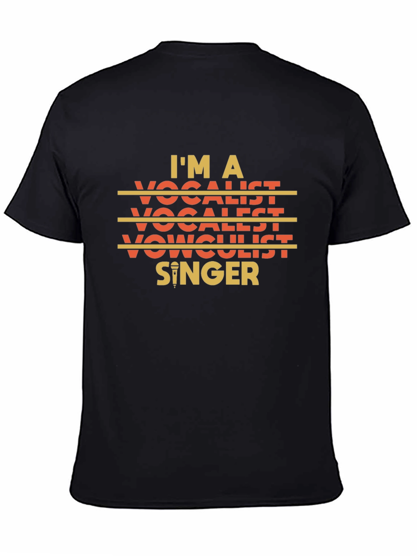 Im A Vocalist Singer Graphic Black T-Shirt