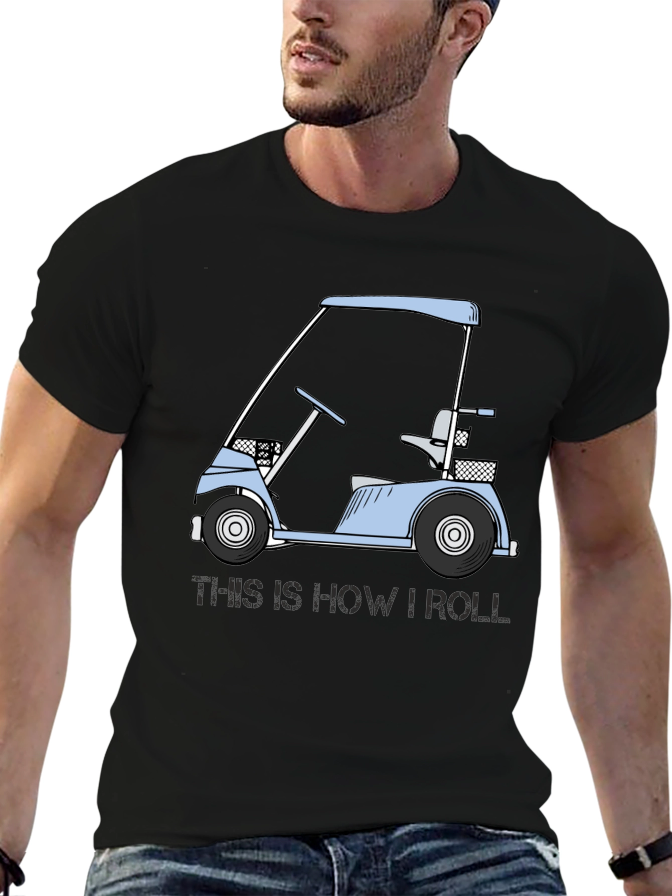 Golf Cart T-Shirt: This Is How I Roll Tee