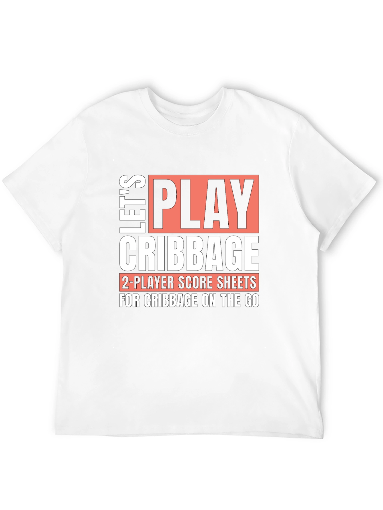 Lets Play Cribbage T-Shirt