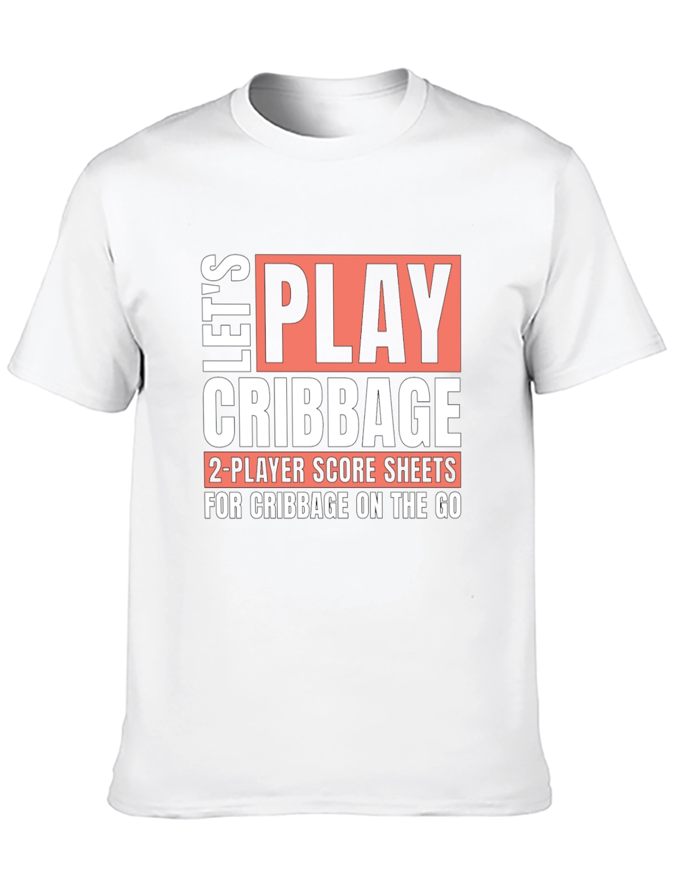 Lets Play Cribbage T-Shirt