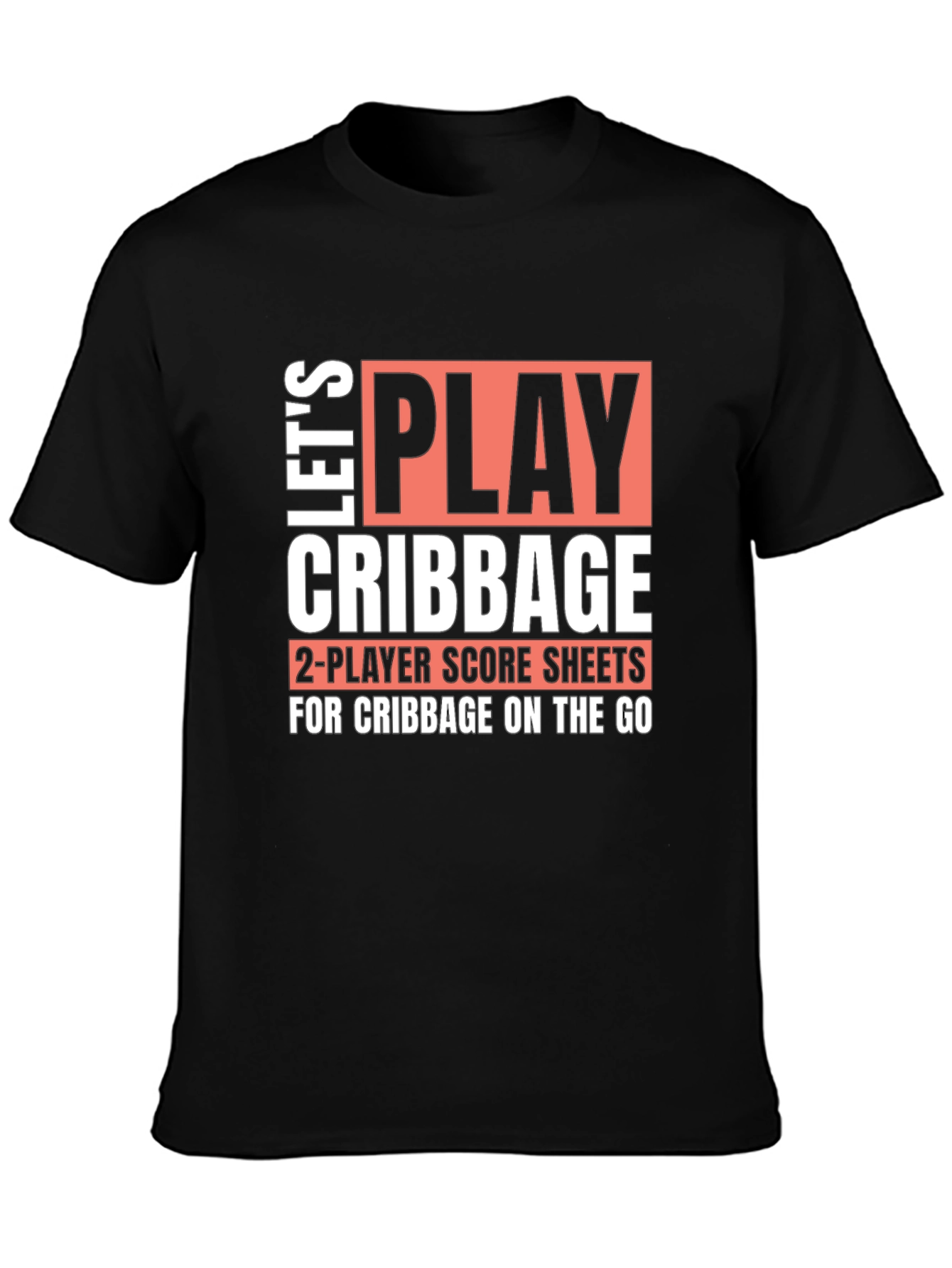 Lets Play Cribbage T-Shirt
