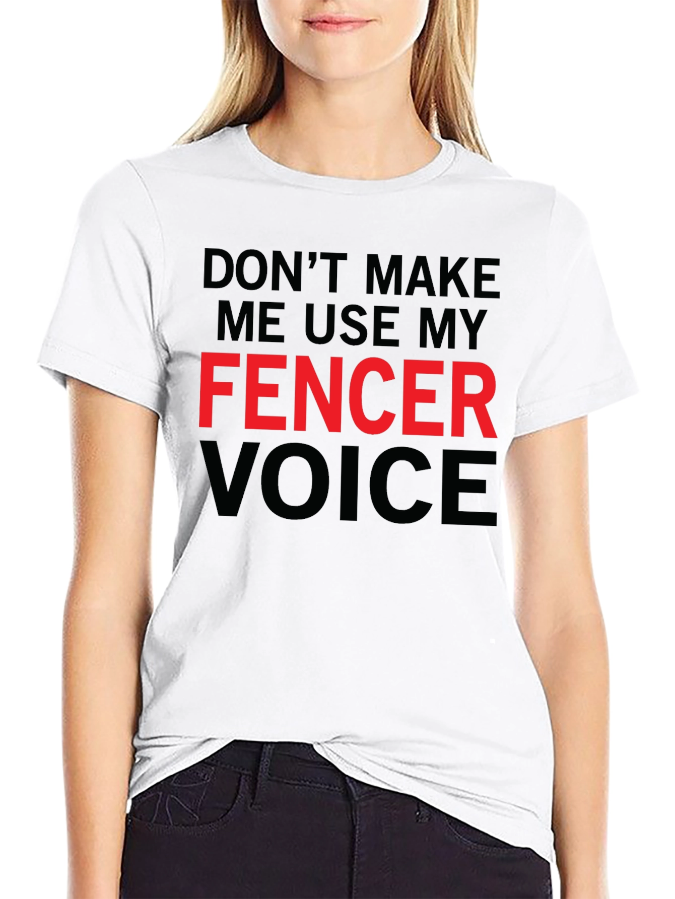 Fencer Voice Graphic Tee - Fencing Humor T-Shirt