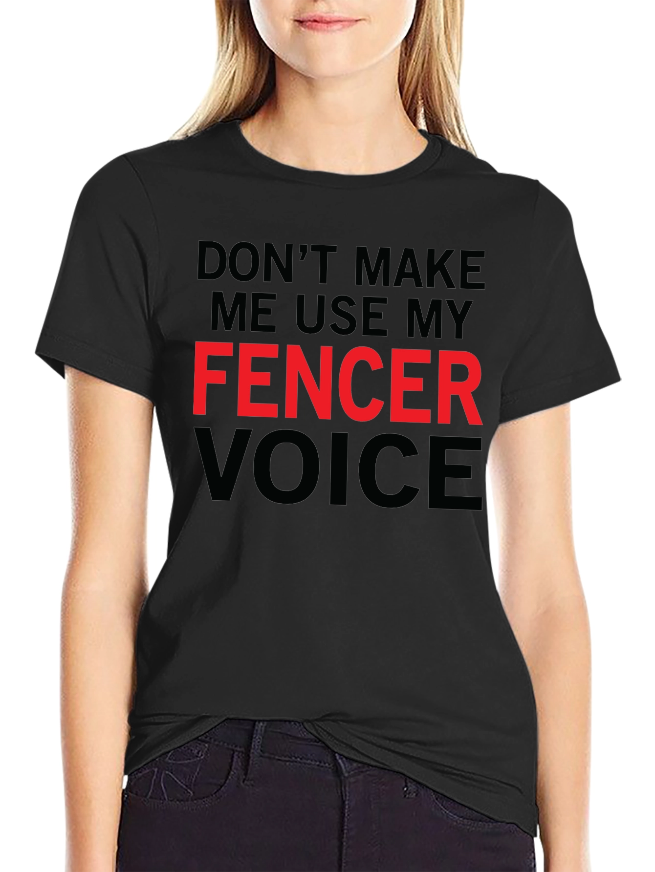 Fencer Voice Graphic Tee - Fencing Humor T-Shirt