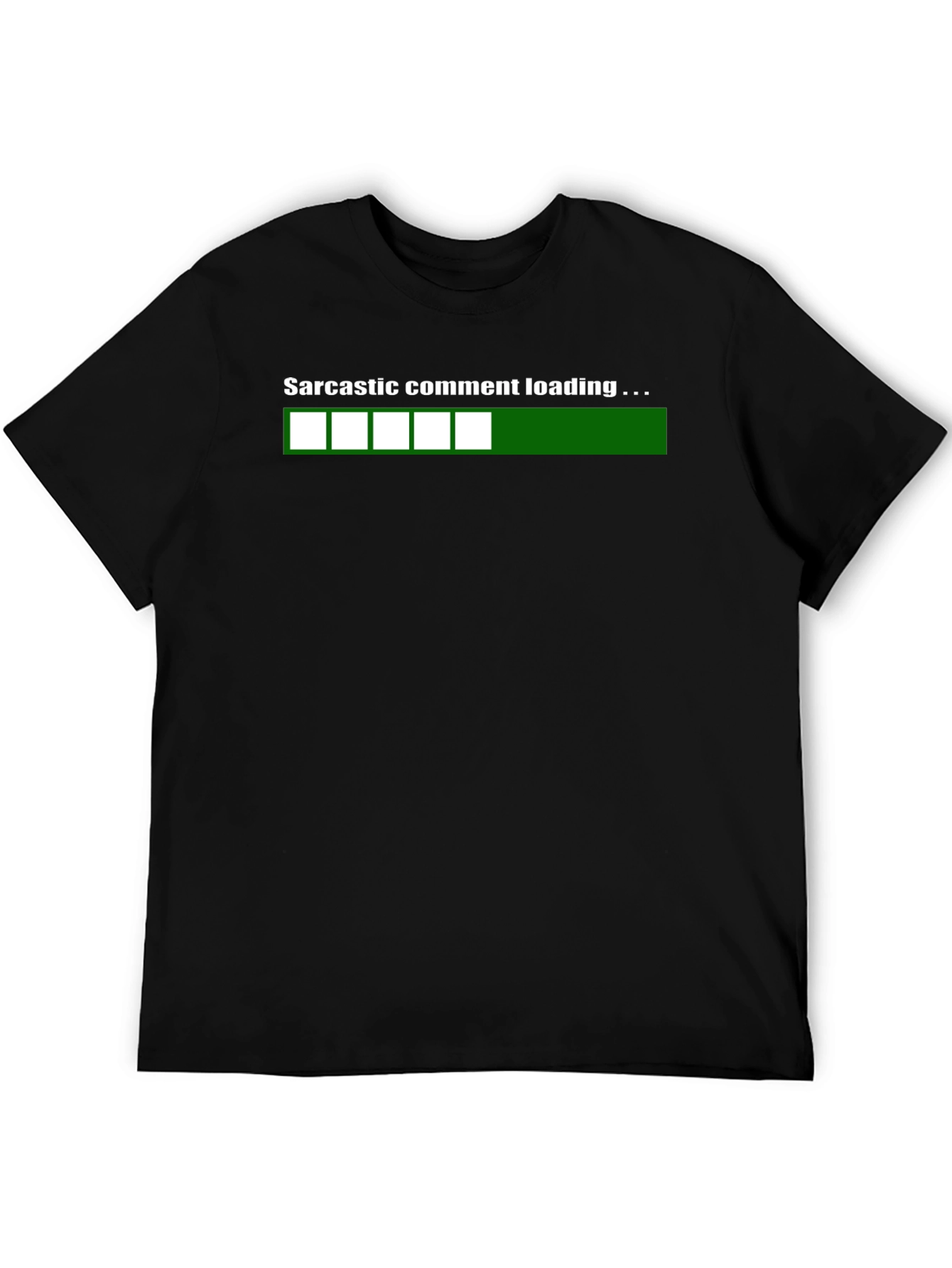 Sarcastic Comment Loading T-Shirt