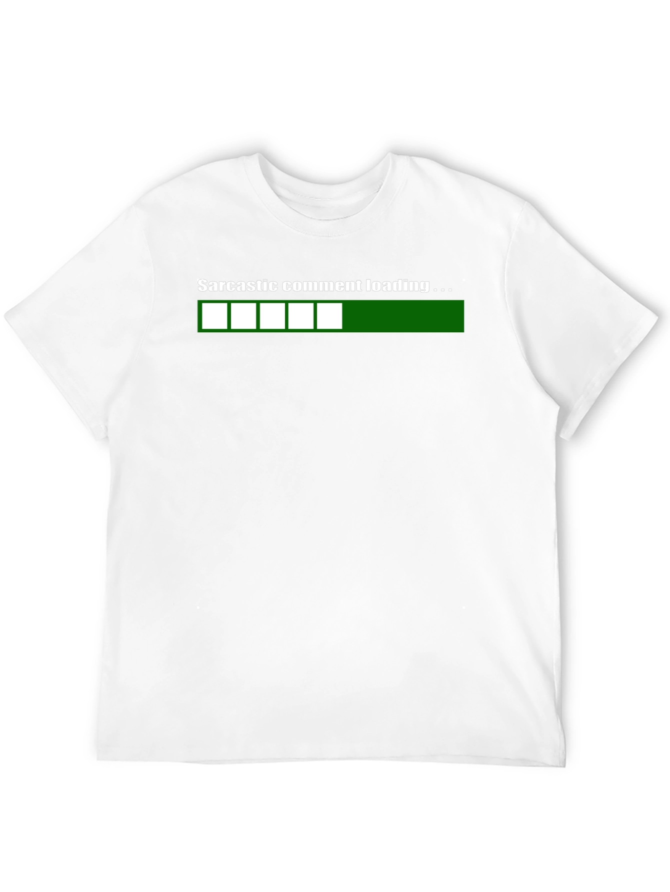 Sarcastic Comment Loading T-Shirt