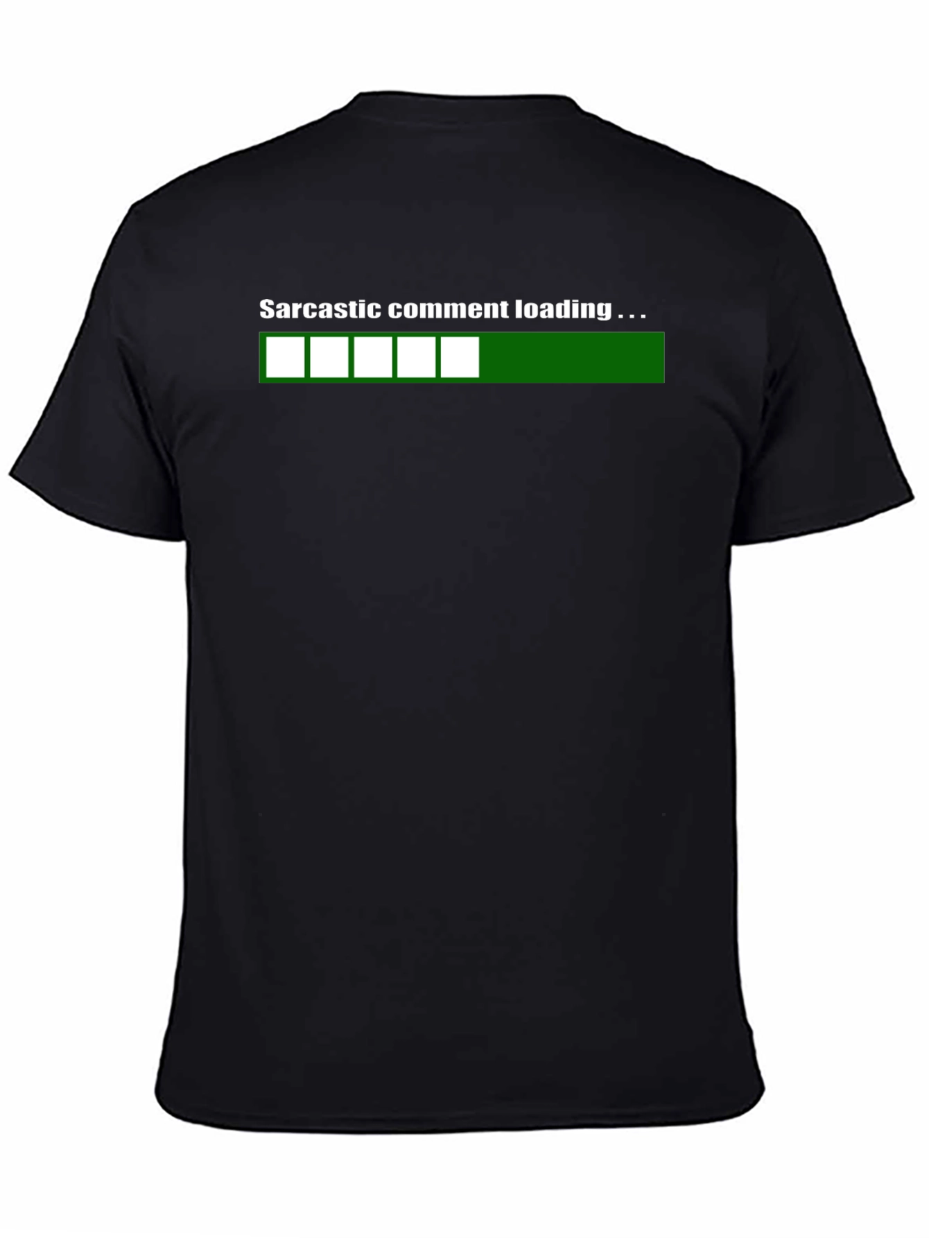 Sarcastic Comment Loading T-Shirt
