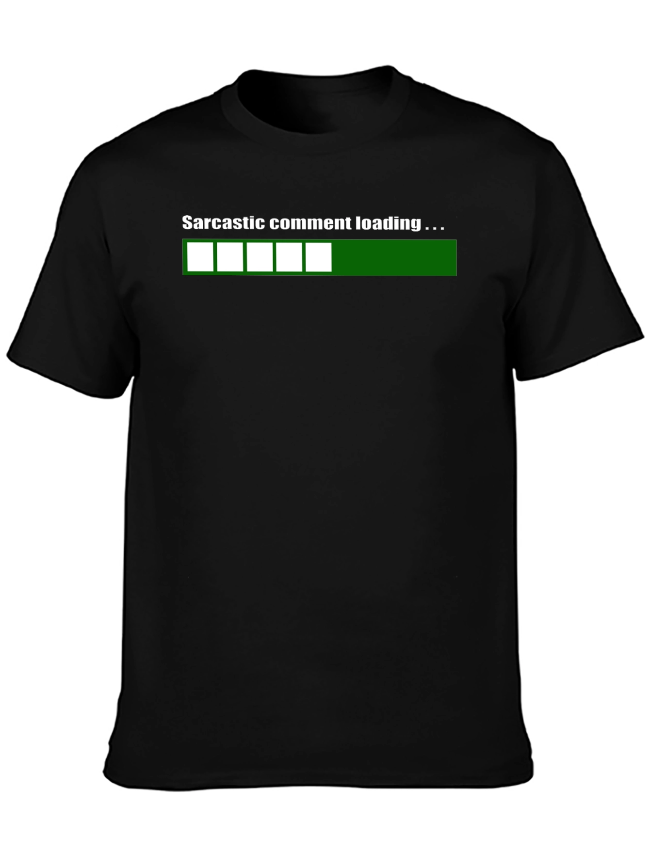 Sarcastic Comment Loading T-Shirt