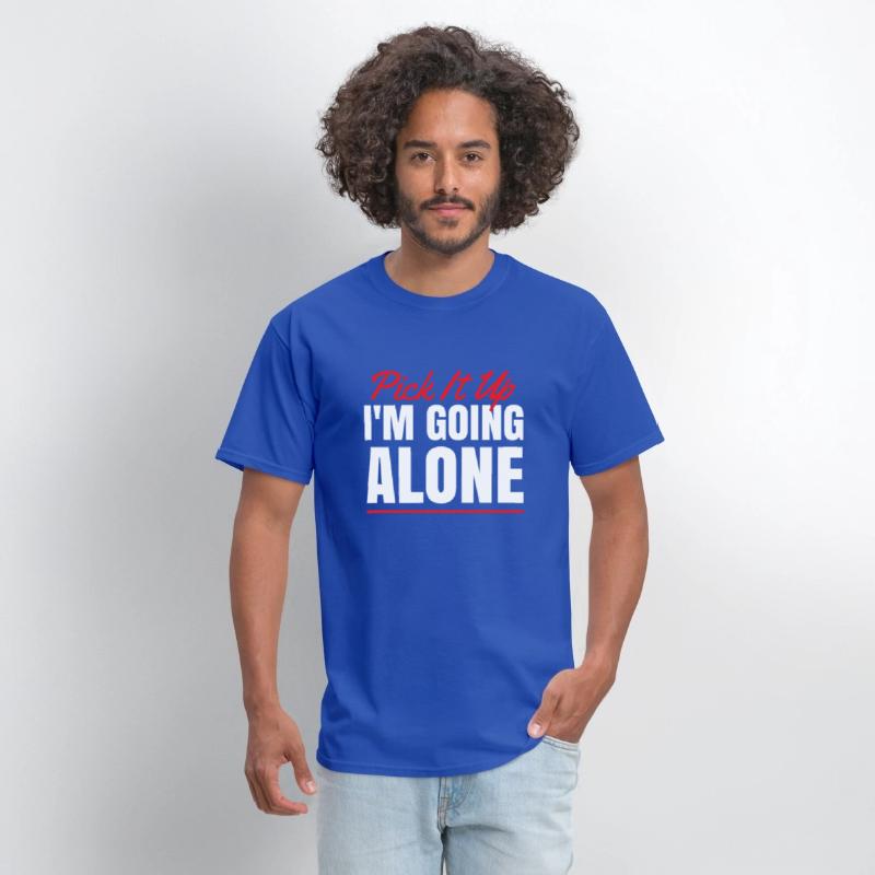 Pick It Up I'm going Alone for Card Game Fan