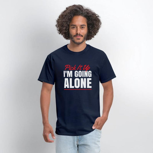 Pick It Up I'm going Alone for Card Game Fan